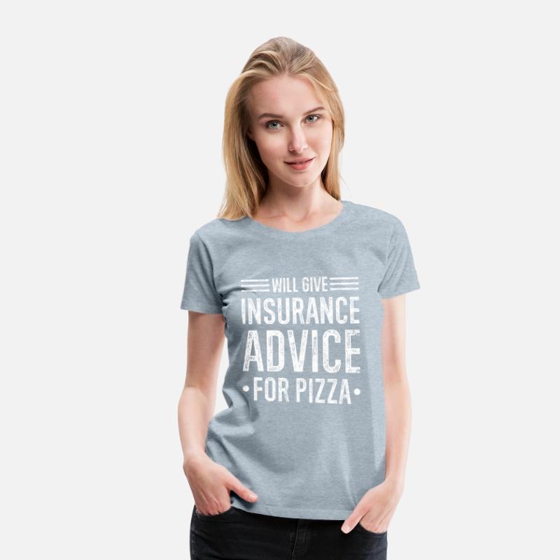 Will Give Insurance Advice Pizza Funny Insurance