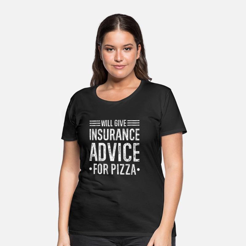 Will Give Insurance Advice Pizza Funny Insurance