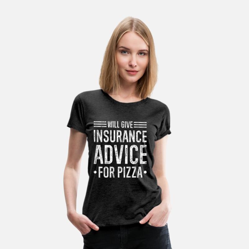 Will Give Insurance Advice Pizza Funny Insurance