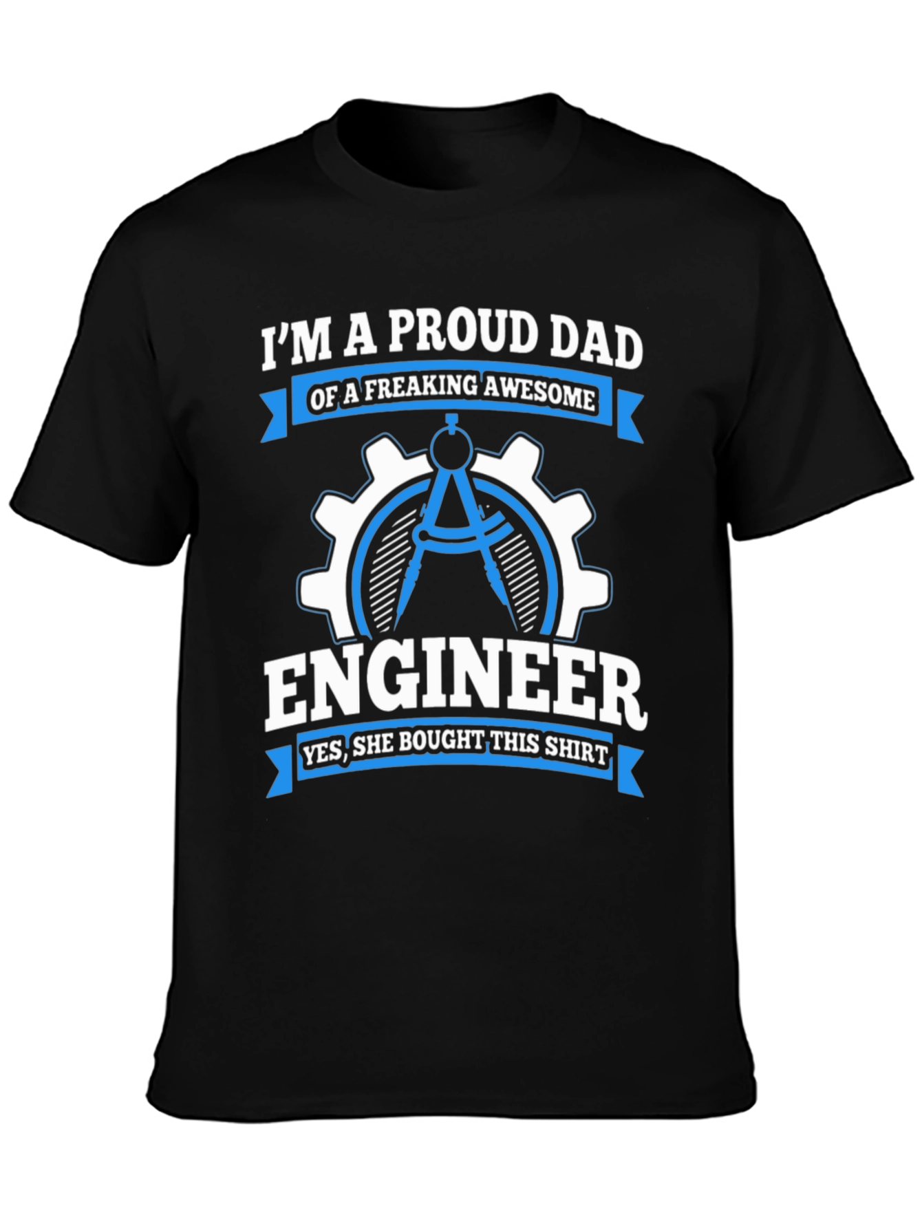 Proud Dad Engineer T-Shirt: Awesome Daughter Gift