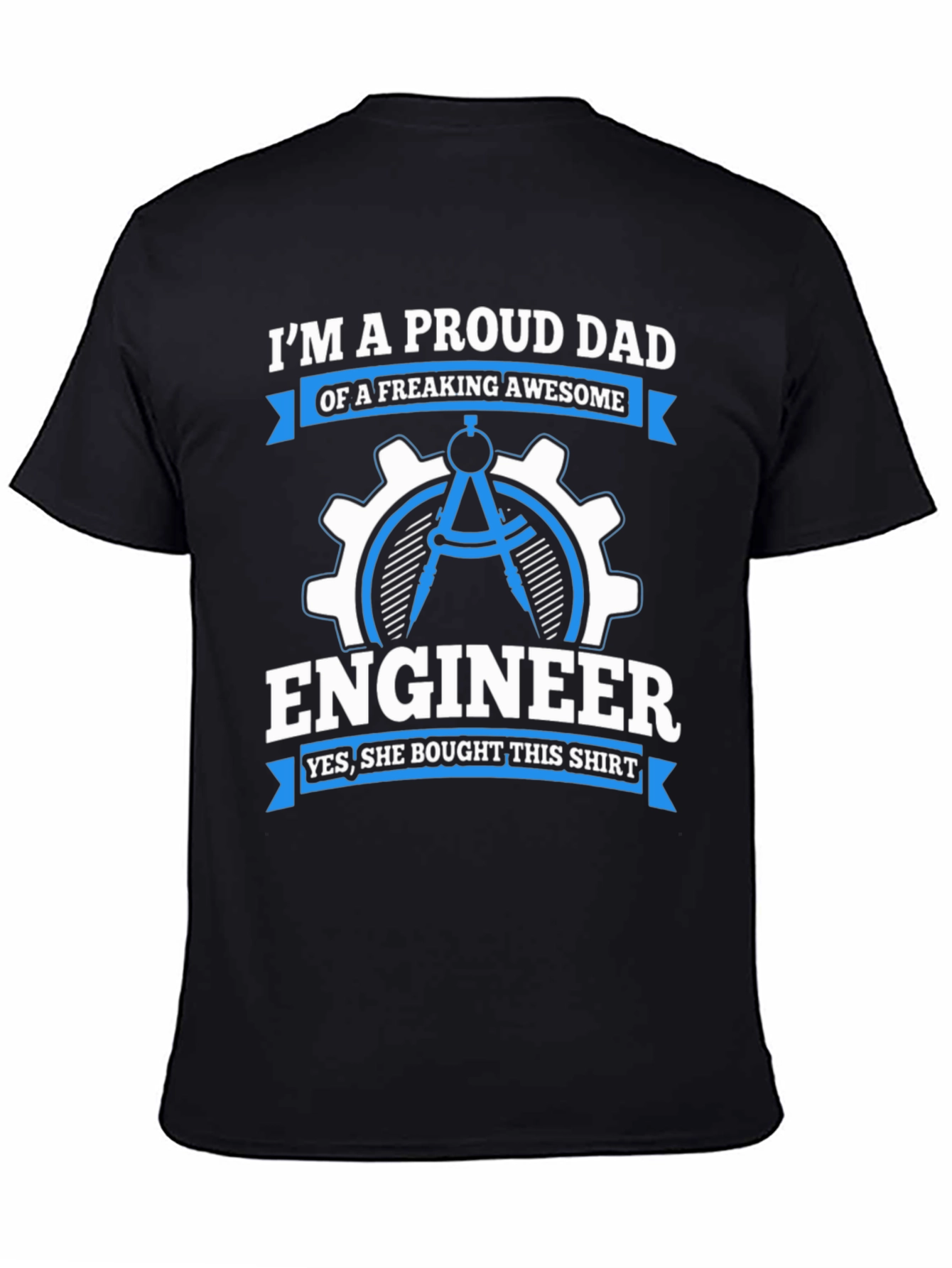 Proud Dad Engineer T-Shirt: Awesome Daughter Gift