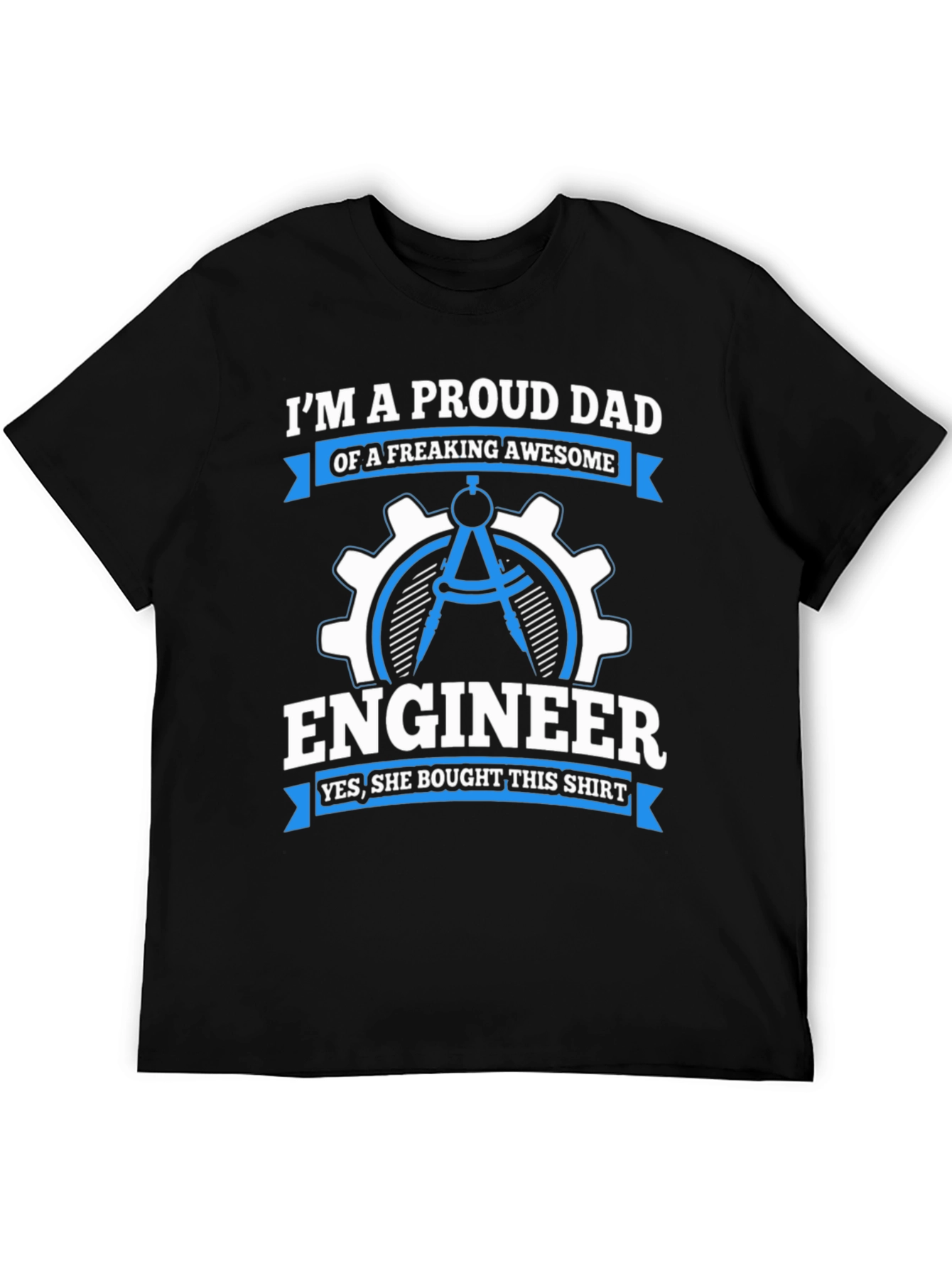 Proud Dad Engineer T-Shirt: Awesome Daughter Gift