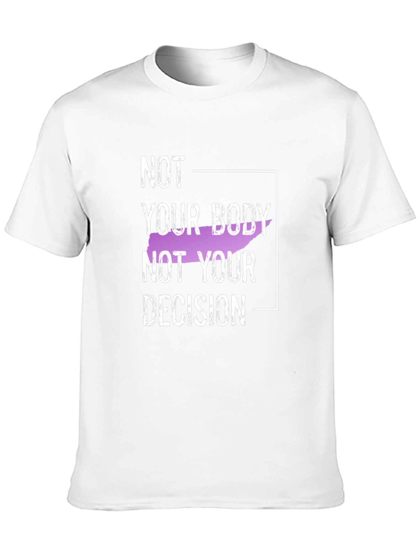 Not Your Body Not Your Decision Black T-Shirt