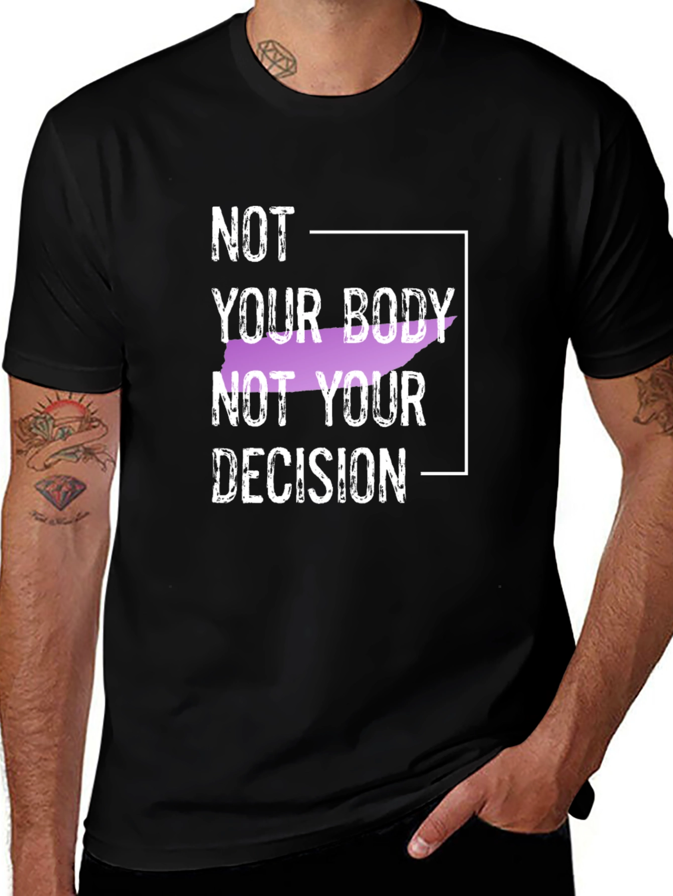 Not Your Body Not Your Decision Black T-Shirt