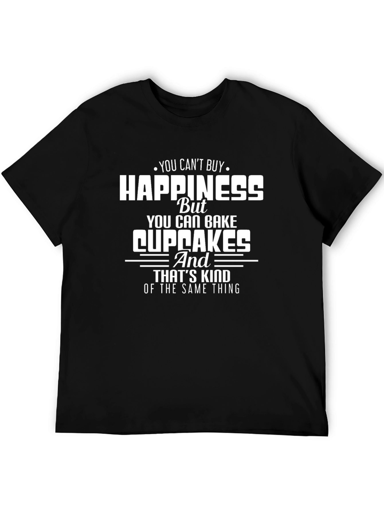Happiness Cupcakes T-Shirt Funny Baking Shirt