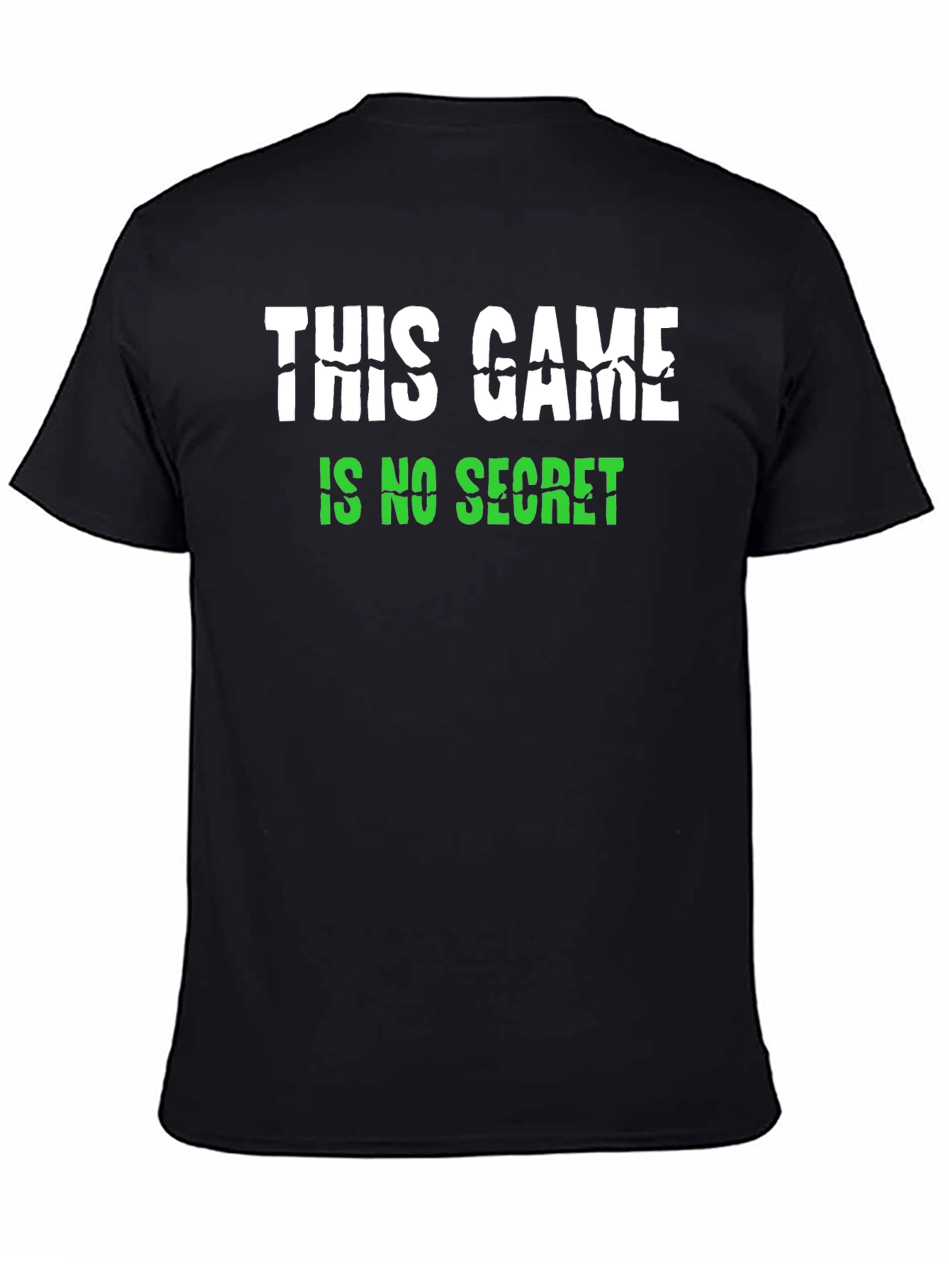 This Game Is No Secret Black Graphic Tee