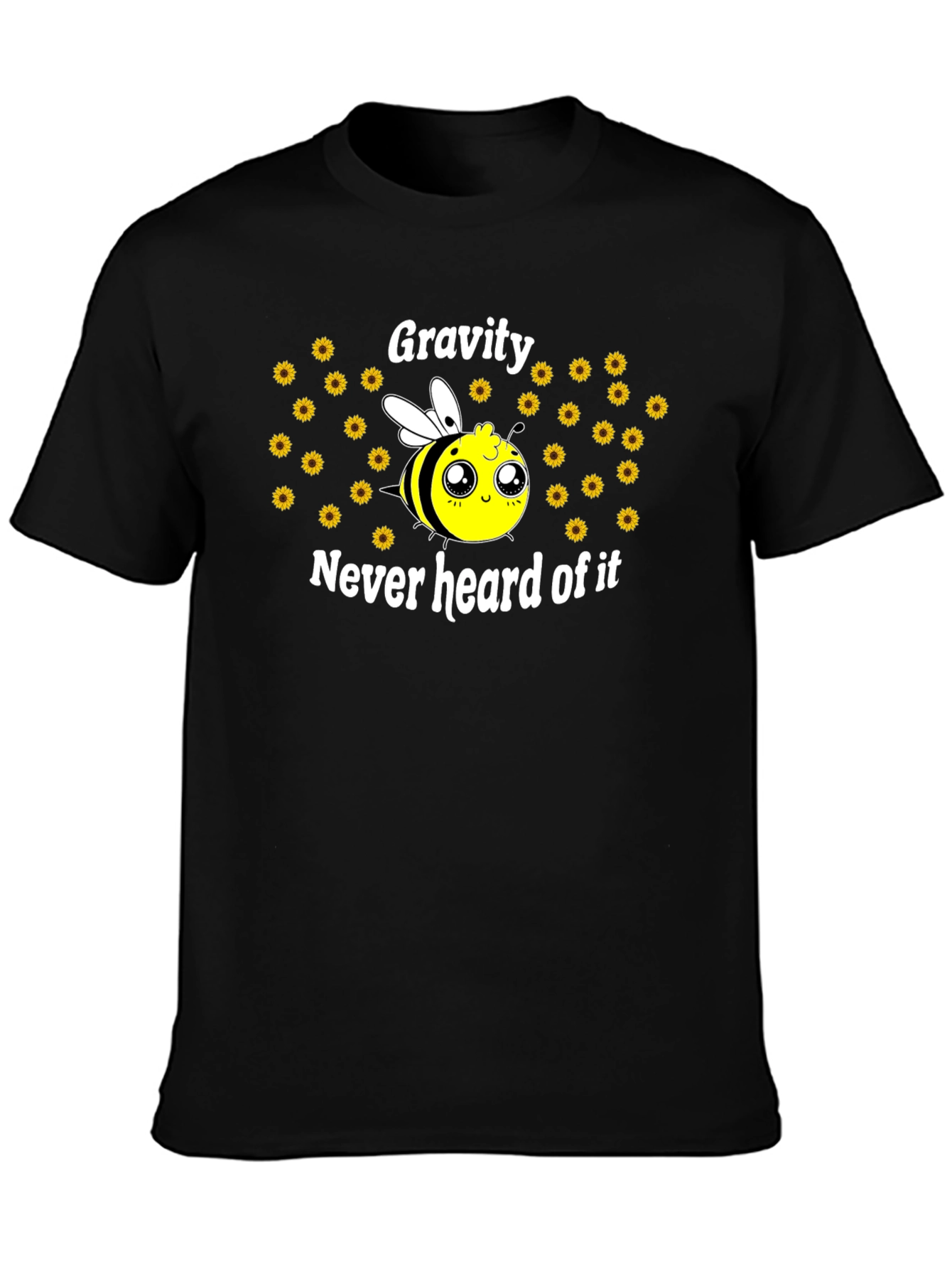 Gravity Never Heard of It Cute Bee T-Shirt