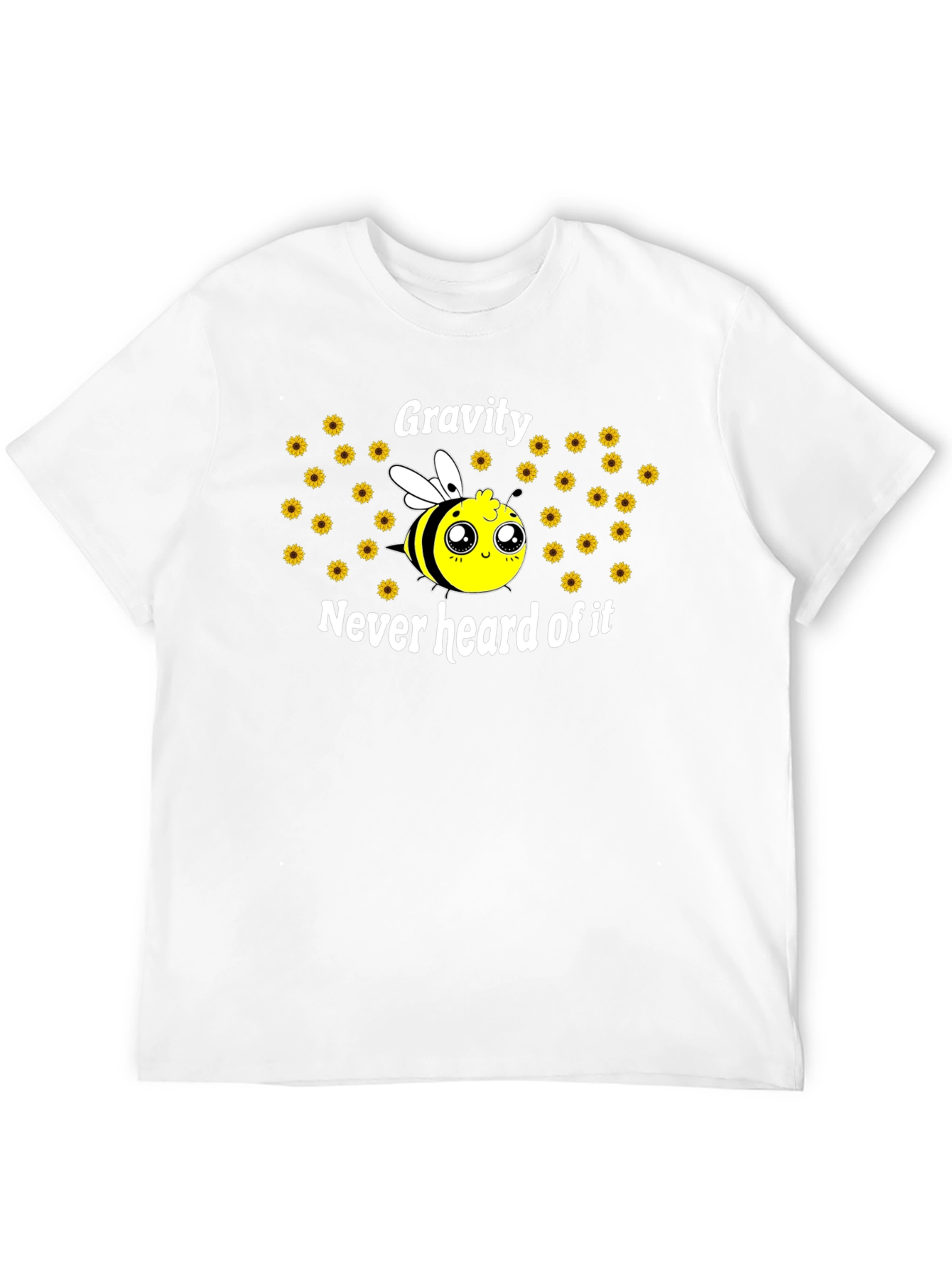 Gravity Never Heard of It Cute Bee T-Shirt