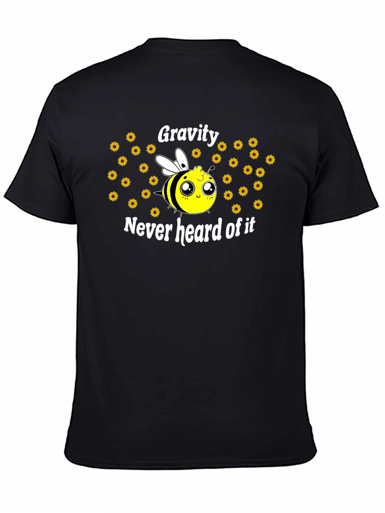 Gravity Never Heard of It Cute Bee T-Shirt