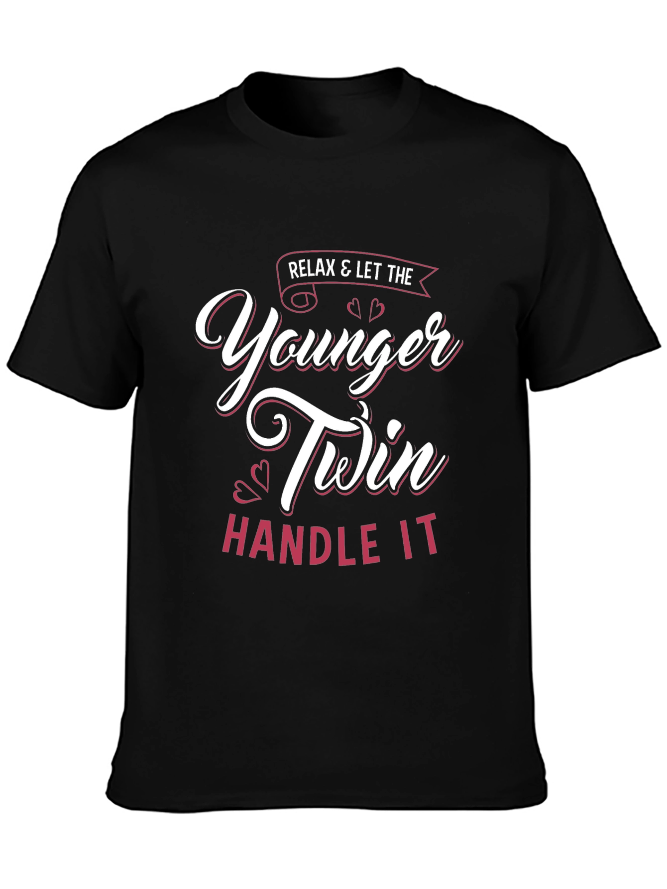 Relax Younger Twin Handle It T-Shirt