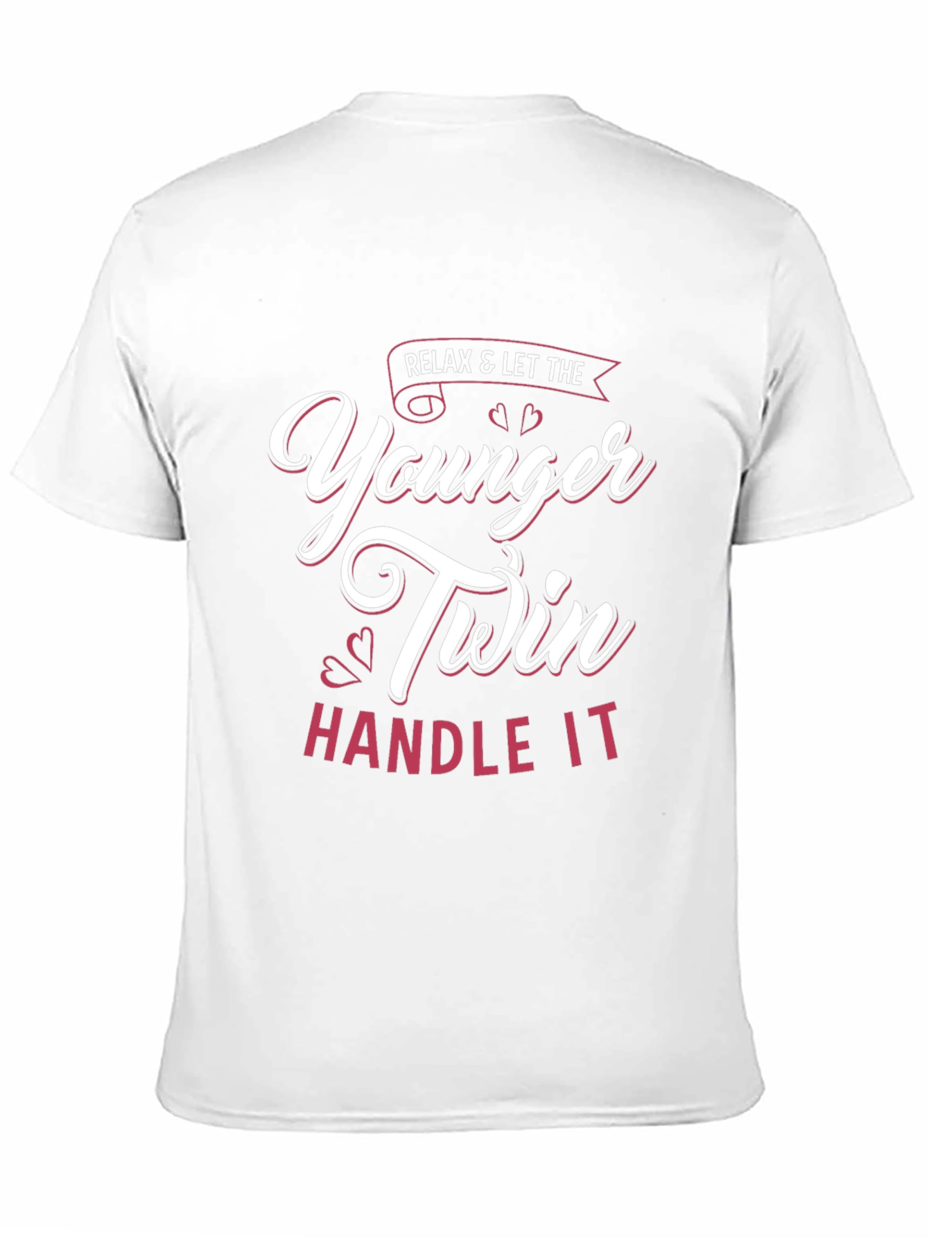 Relax Younger Twin Handle It T-Shirt