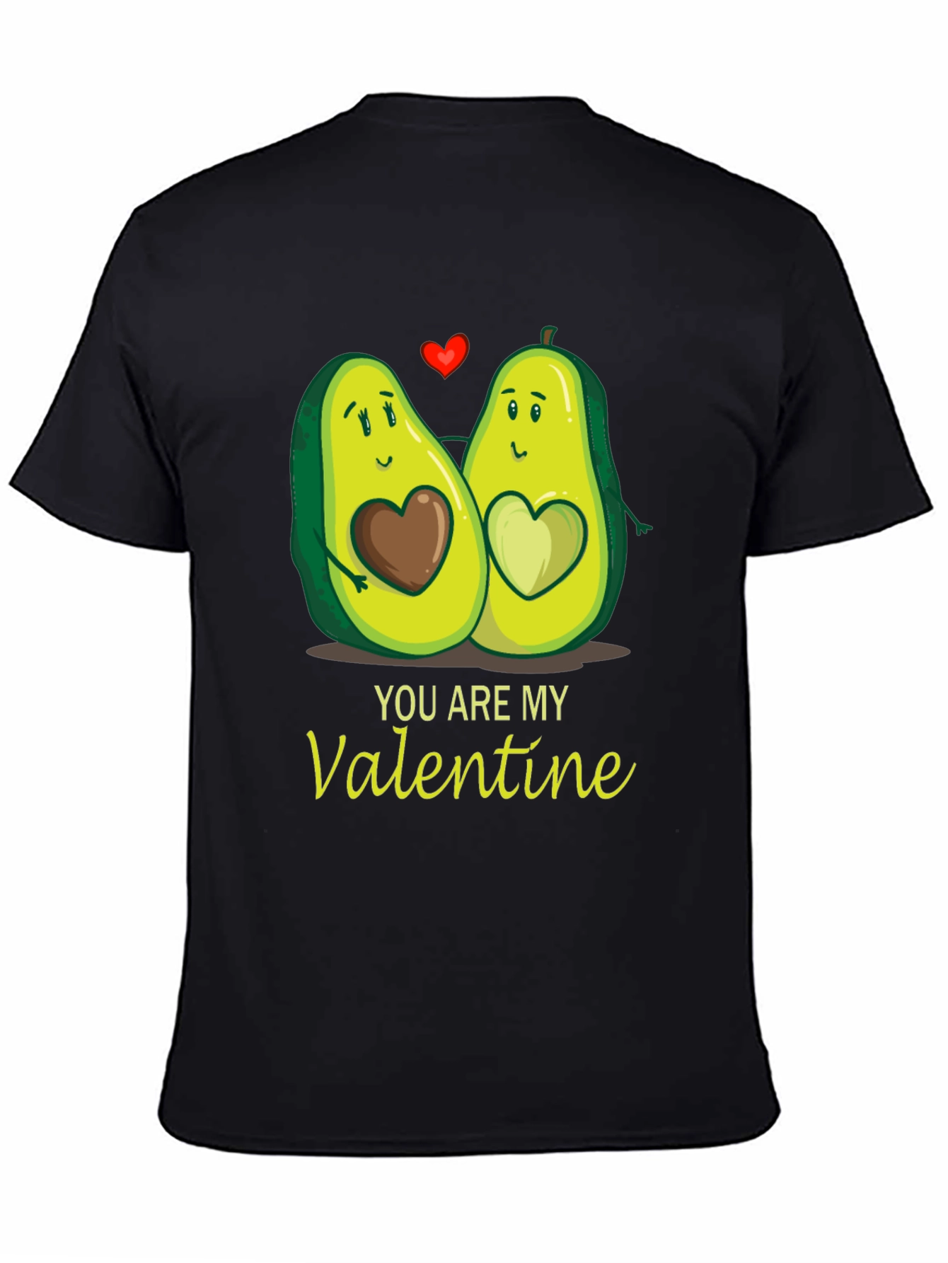 Avocado Valentines Day T-Shirt - You Are My Valentine
