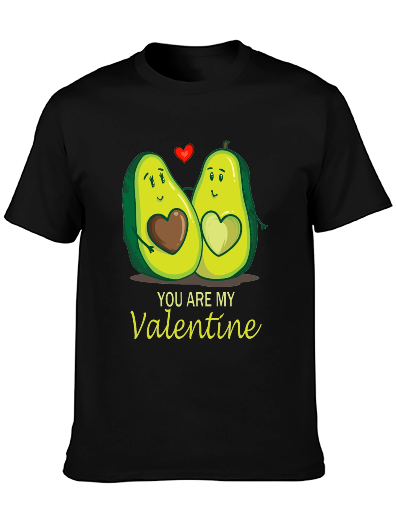 Avocado Valentines Day T-Shirt - You Are My Valentine