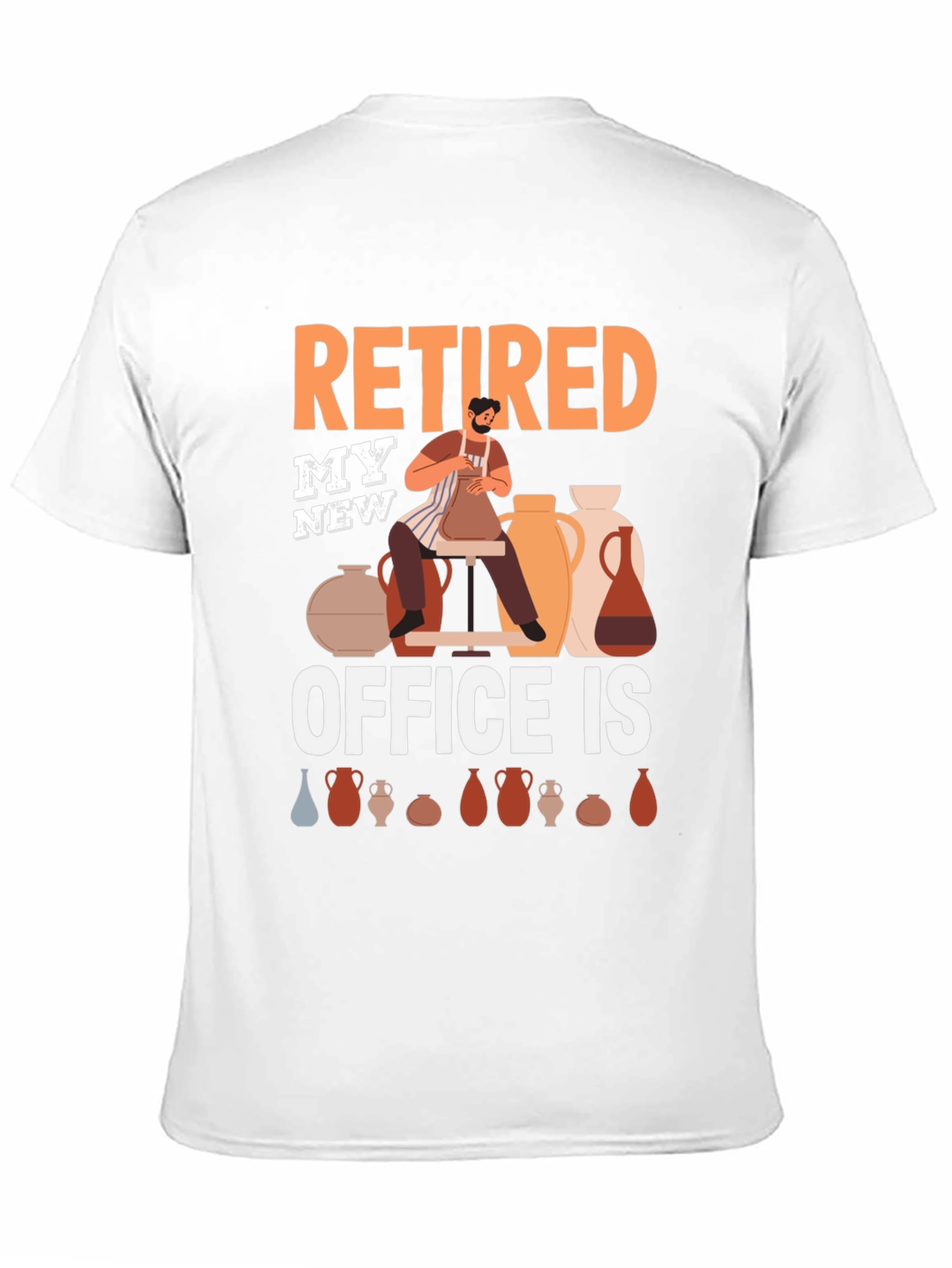 Retired Potter T-Shirt - My New Office Is Pottery