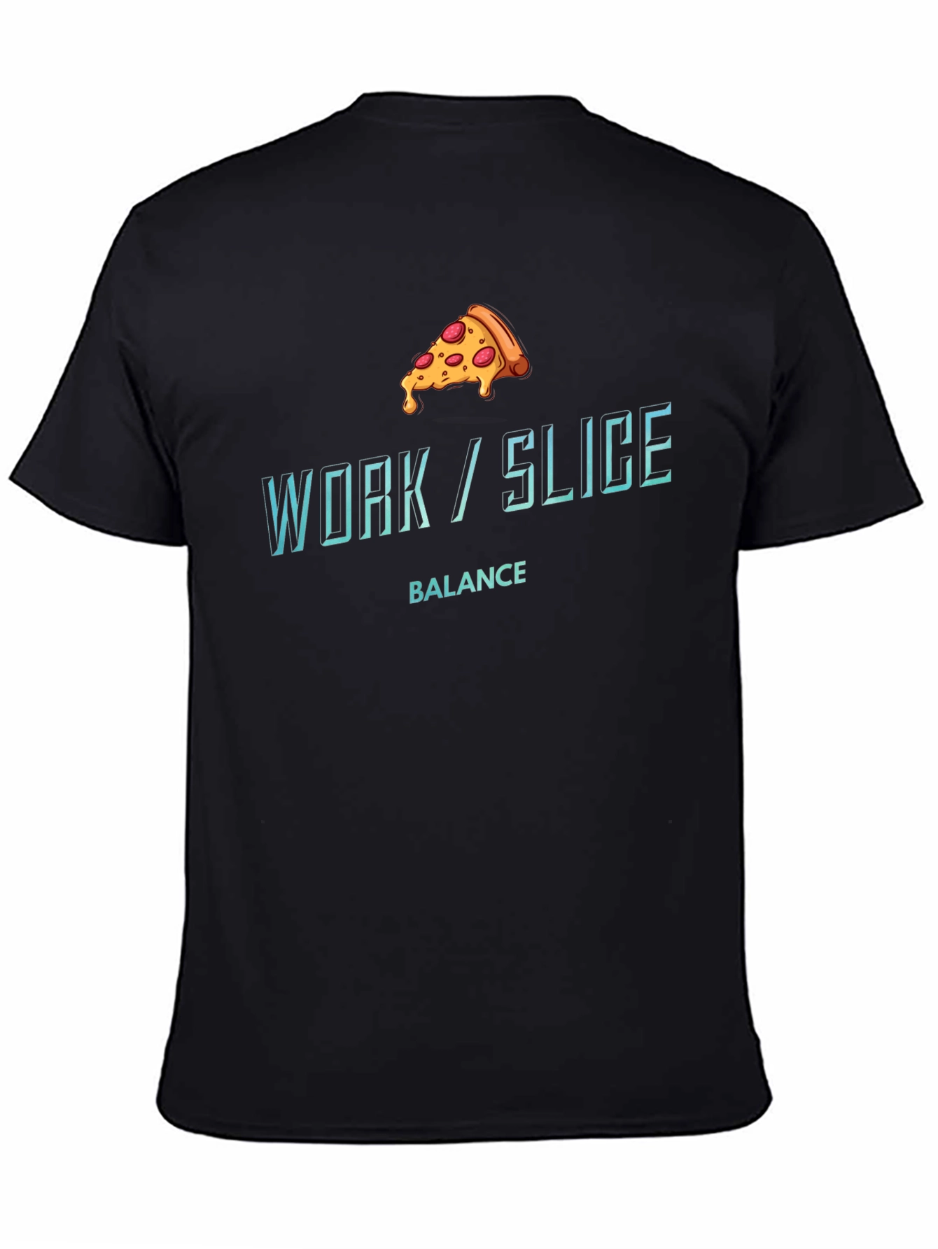 Work/Slice Balance Funny Pizza Graphic T-Shirt