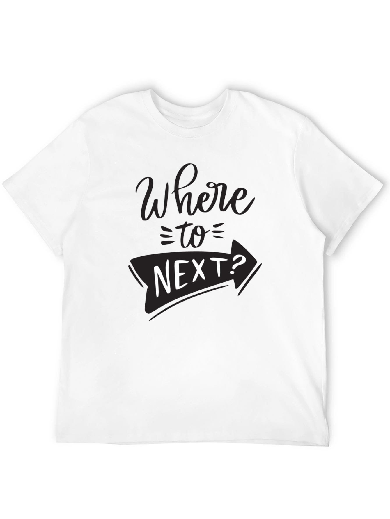 Where to Next? Graphic T-Shirt