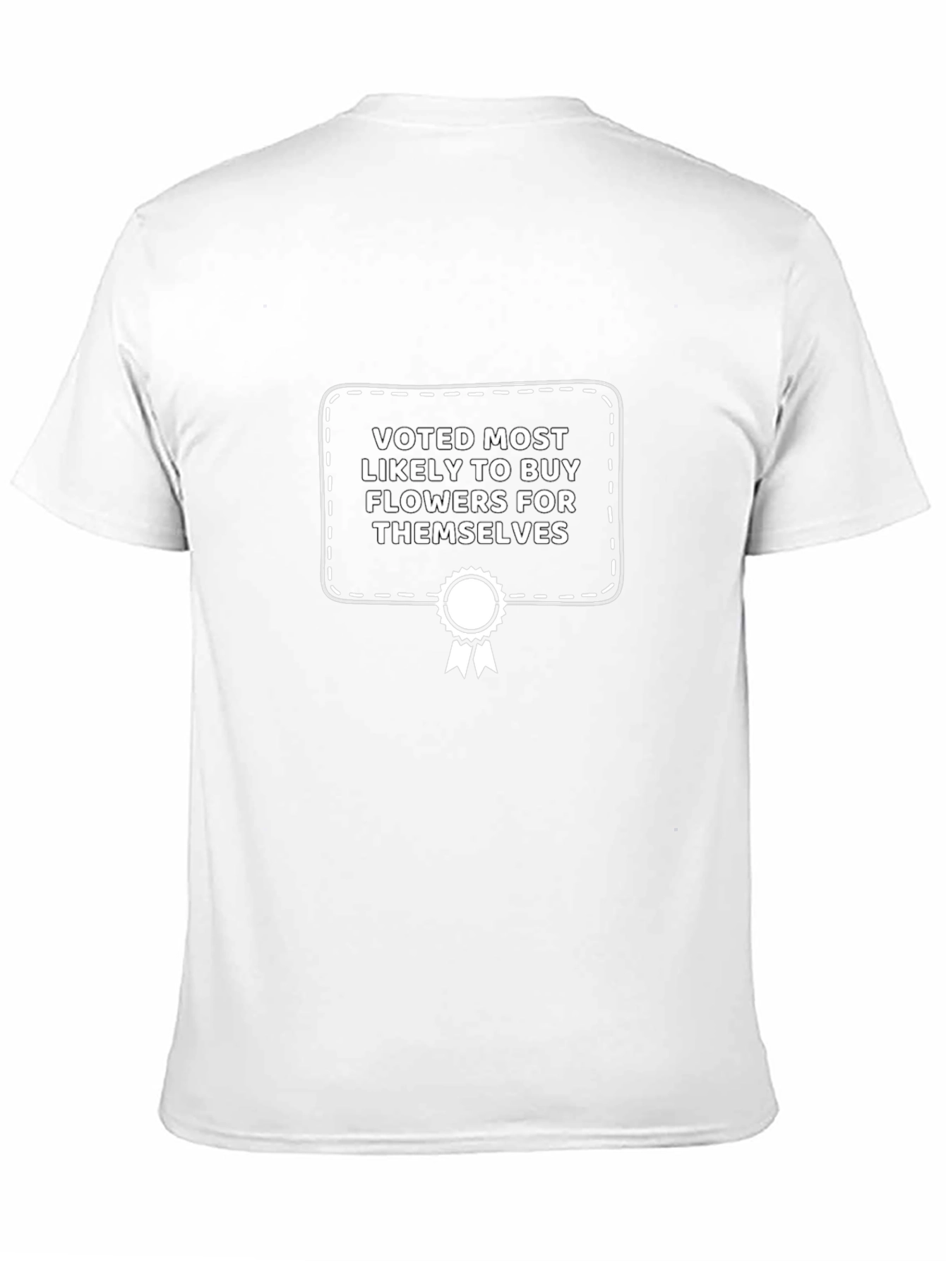 Funny Voted Most Likely To Buy Flowers T-Shirt