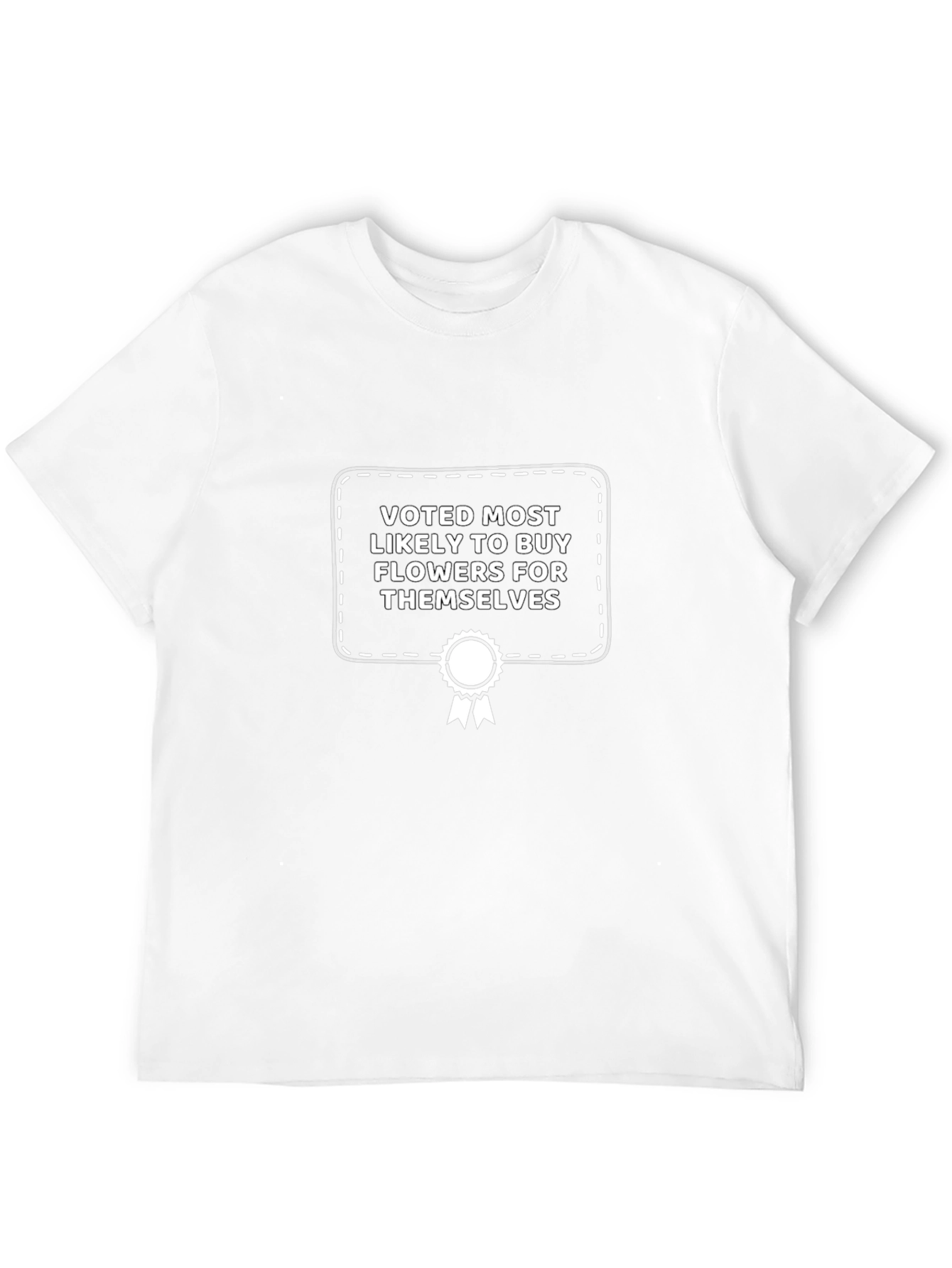 Funny Voted Most Likely To Buy Flowers T-Shirt