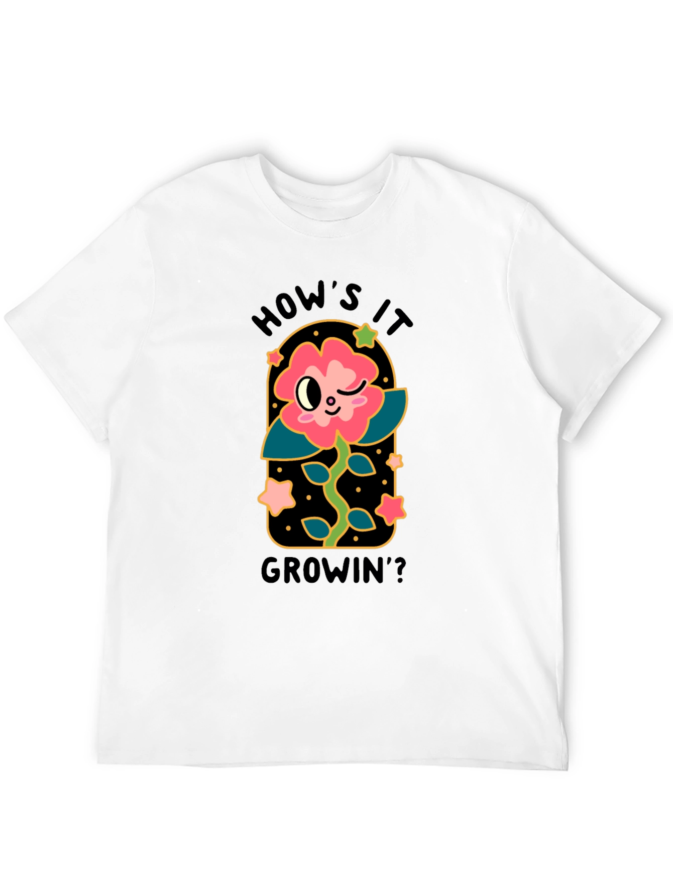 Hows it Growin? Graphic T-Shirt