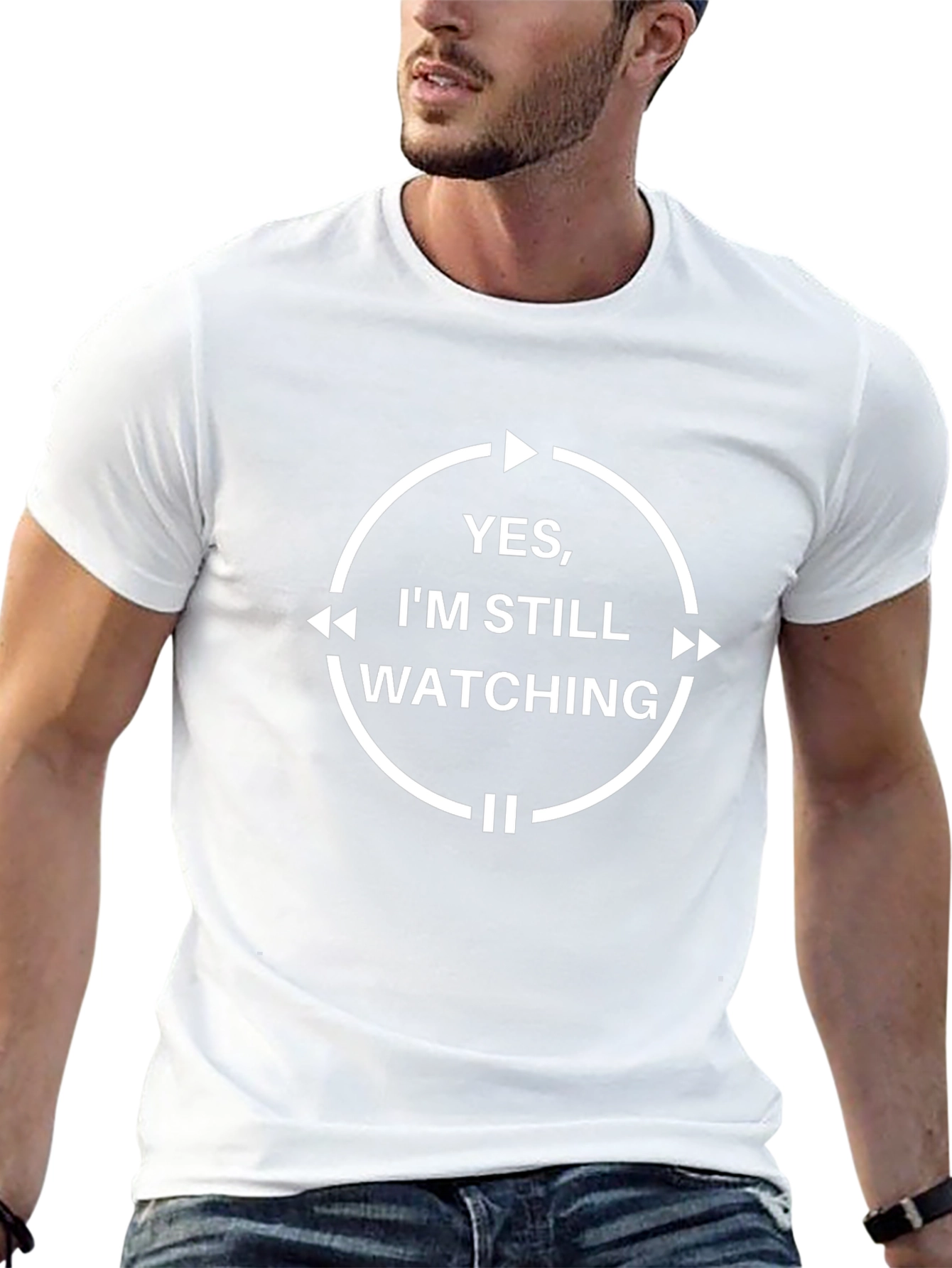 Yes Im Still Watching Funny T-Shirt