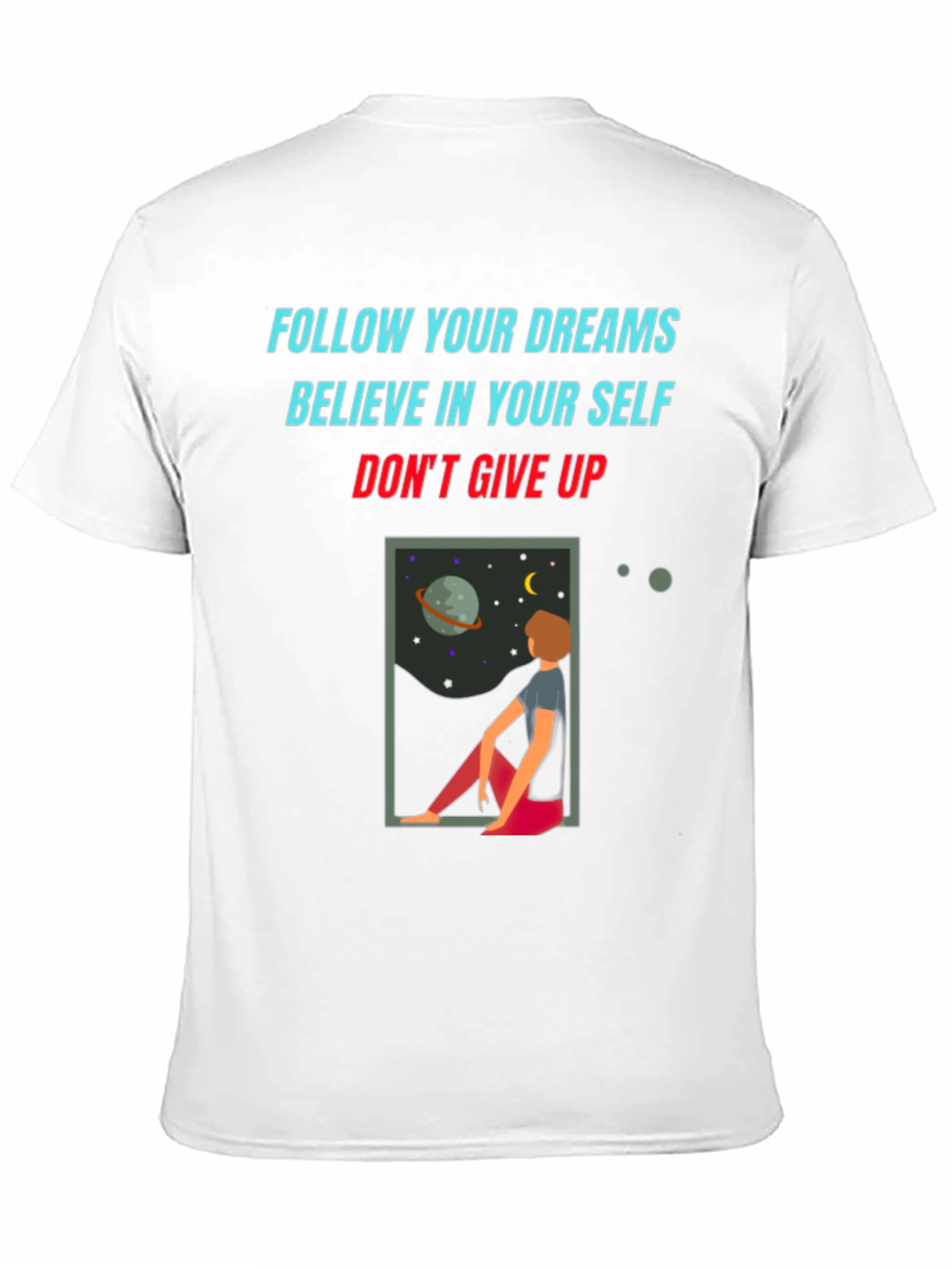 Motivational Graphic Tee: Follow Your Dreams T-Shirt