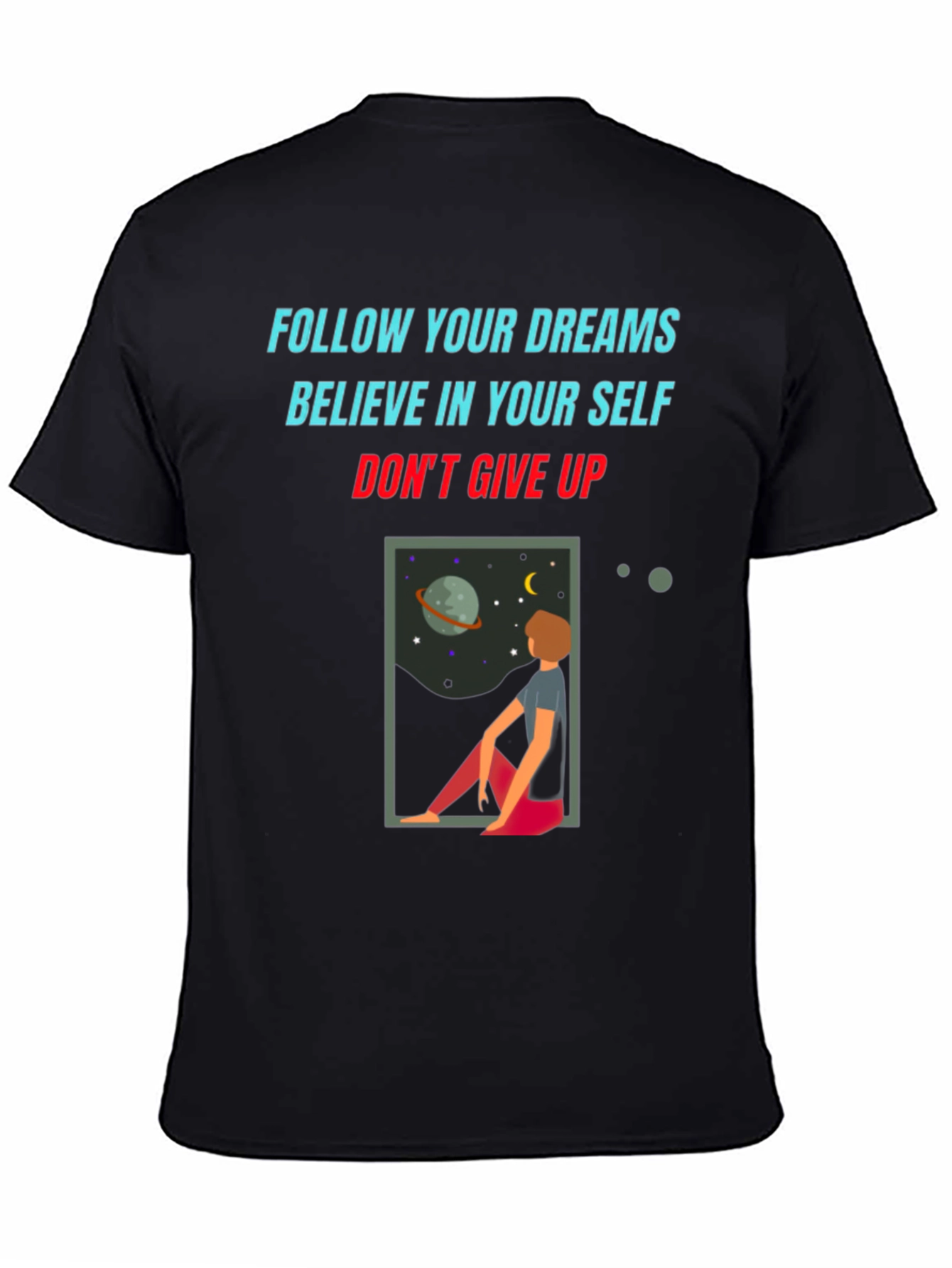 Motivational Graphic Tee: Follow Your Dreams T-Shirt