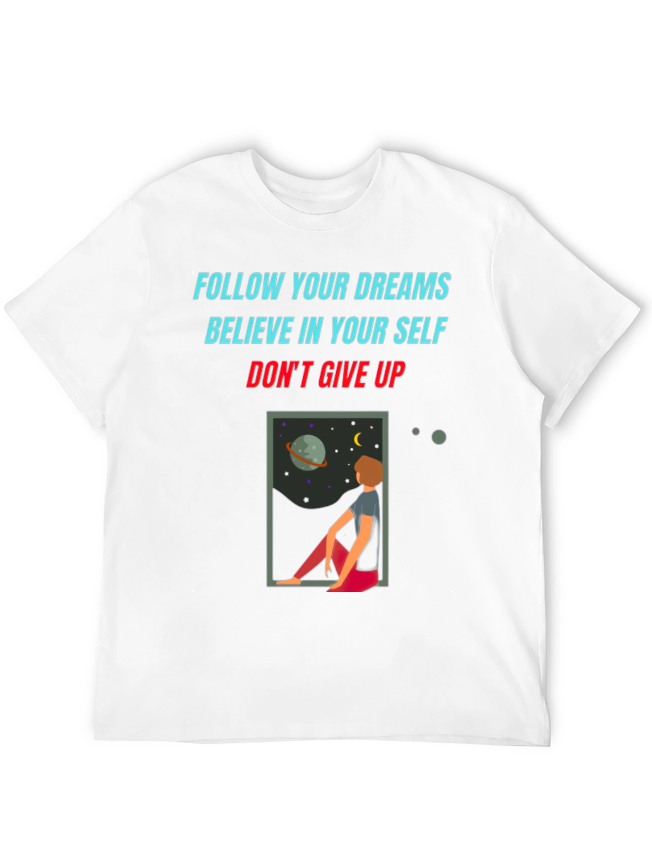 Motivational Graphic Tee: Follow Your Dreams T-Shirt