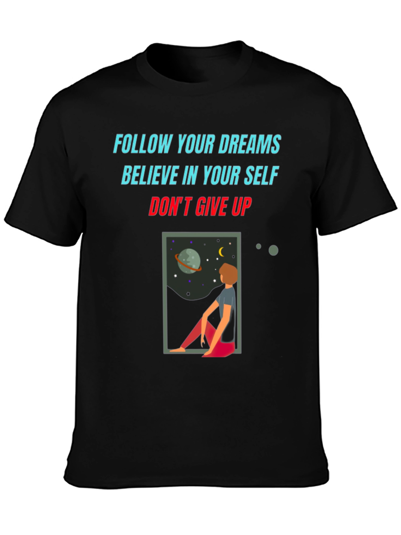 Motivational Graphic Tee: Follow Your Dreams T-Shirt