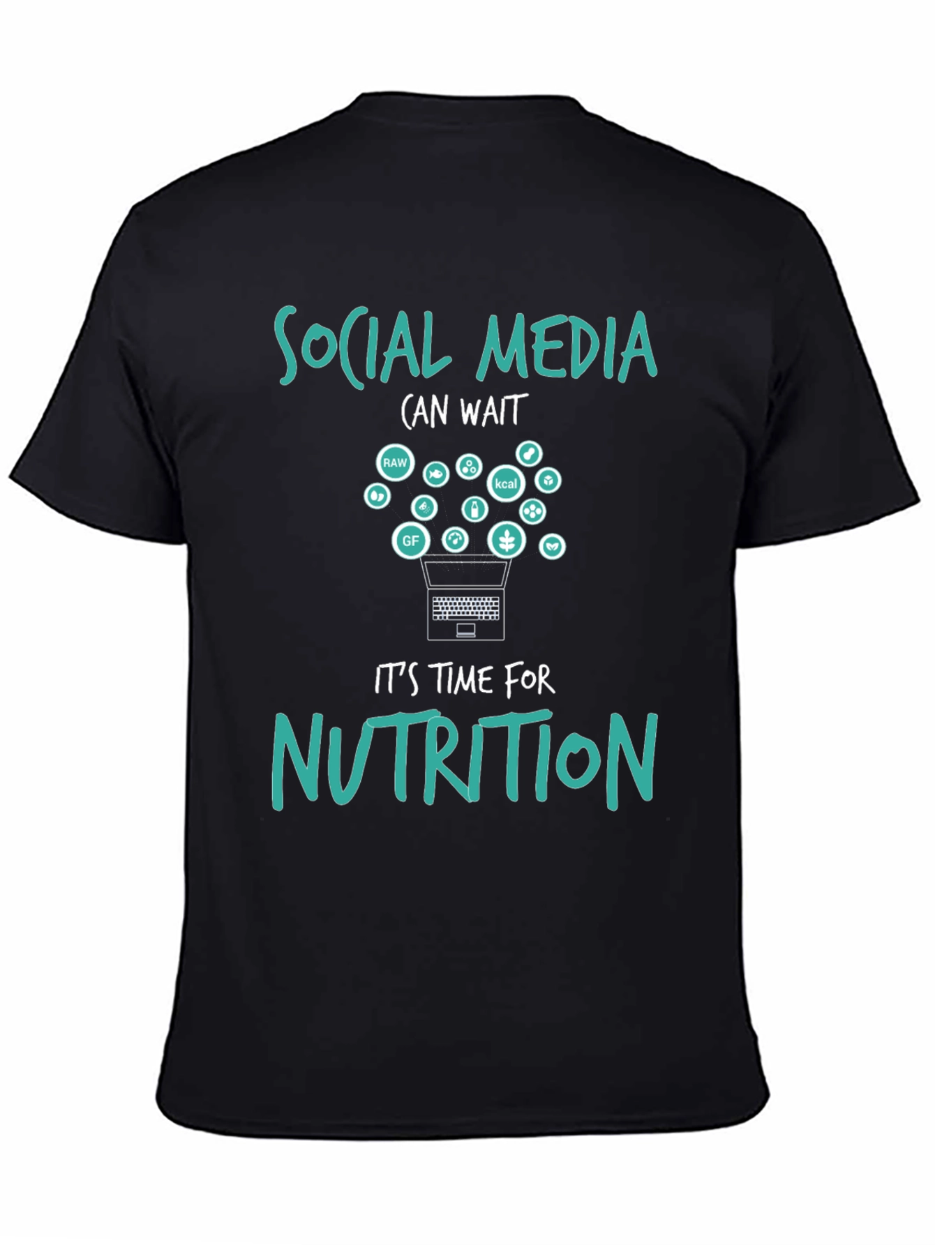 Social Media Can Wait Nutrition T-Shirt