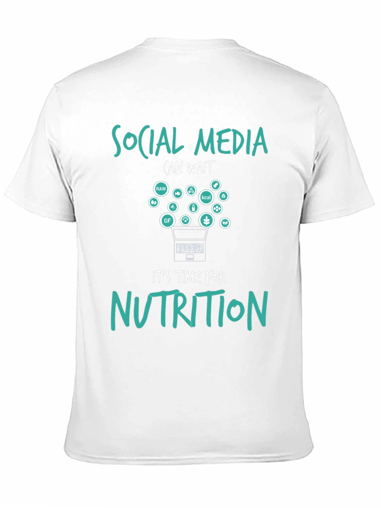 Social Media Can Wait Nutrition T-Shirt