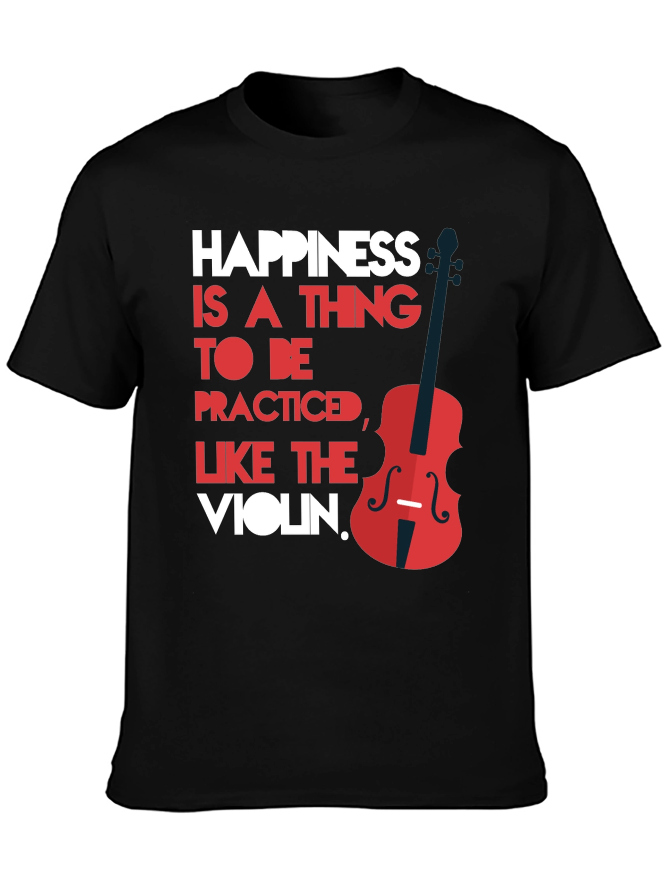 Happiness is a Thing T-Shirt