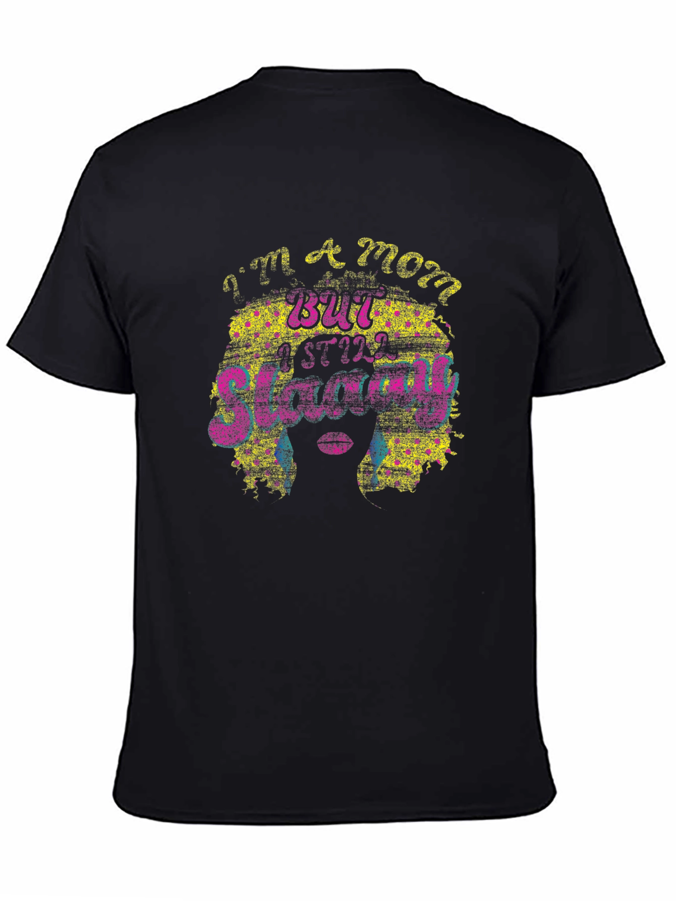 Im A Mom But Still Sliving! T-Shirt