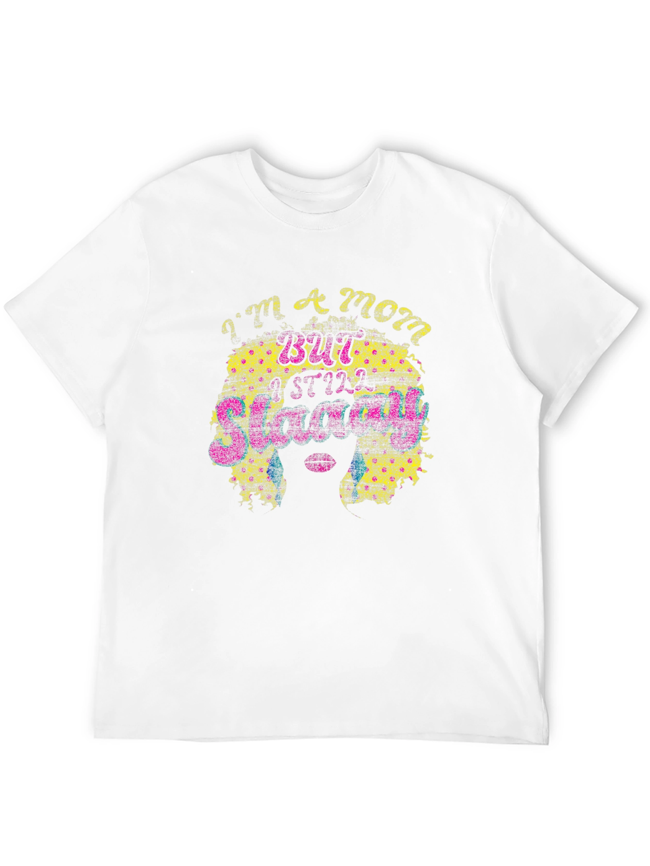 Im A Mom But Still Sliving! T-Shirt