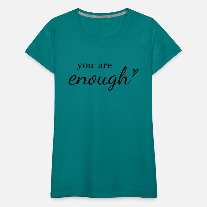 You Are Enough For Positivity