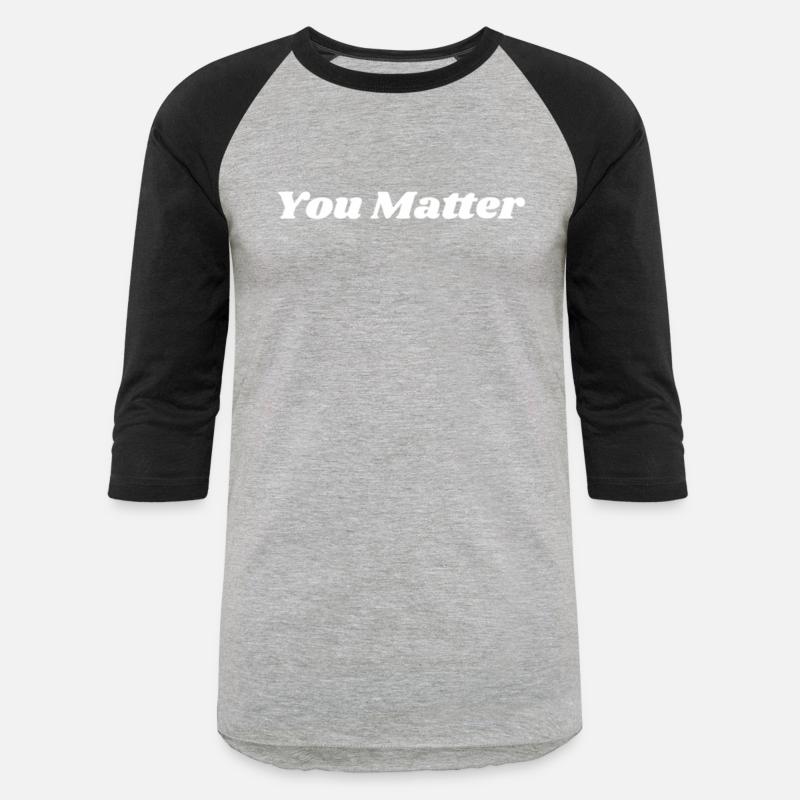 You Matter Statement Mental Health Awareness