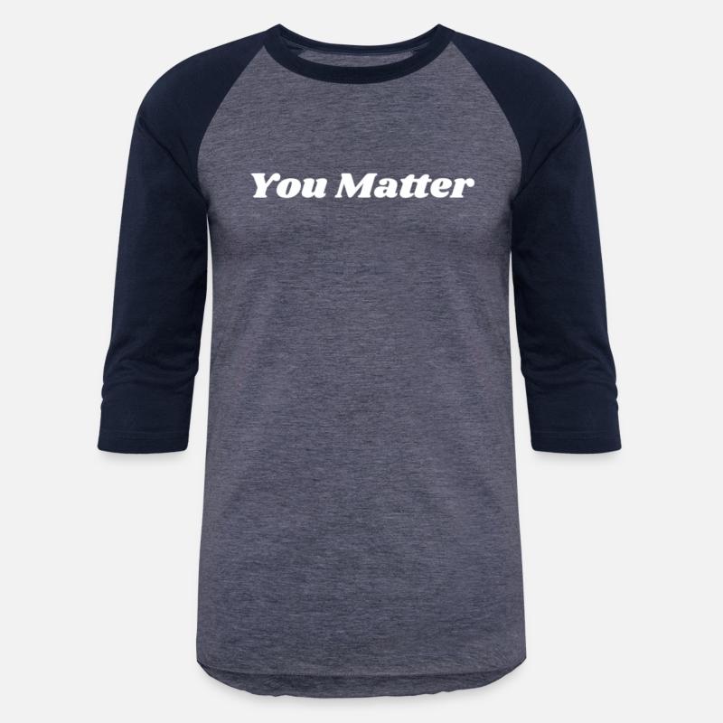 You Matter Statement Mental Health Awareness