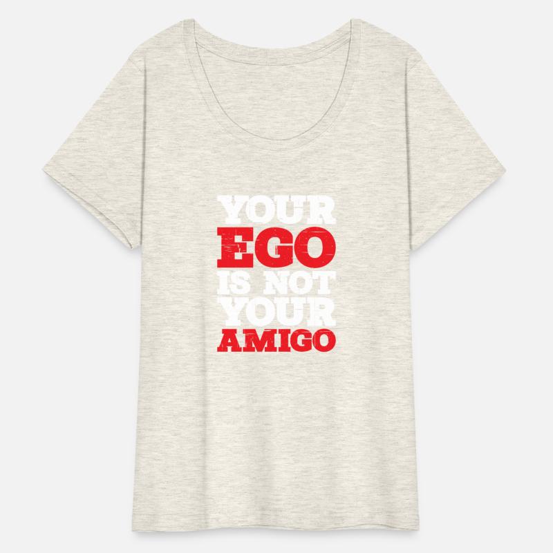 Your Ego Is Not Your Amigo 12