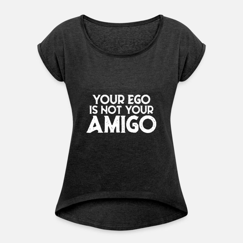 Your Ego Is Not Your Amigo 22