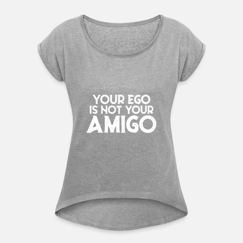 Your Ego Is Not Your Amigo 22