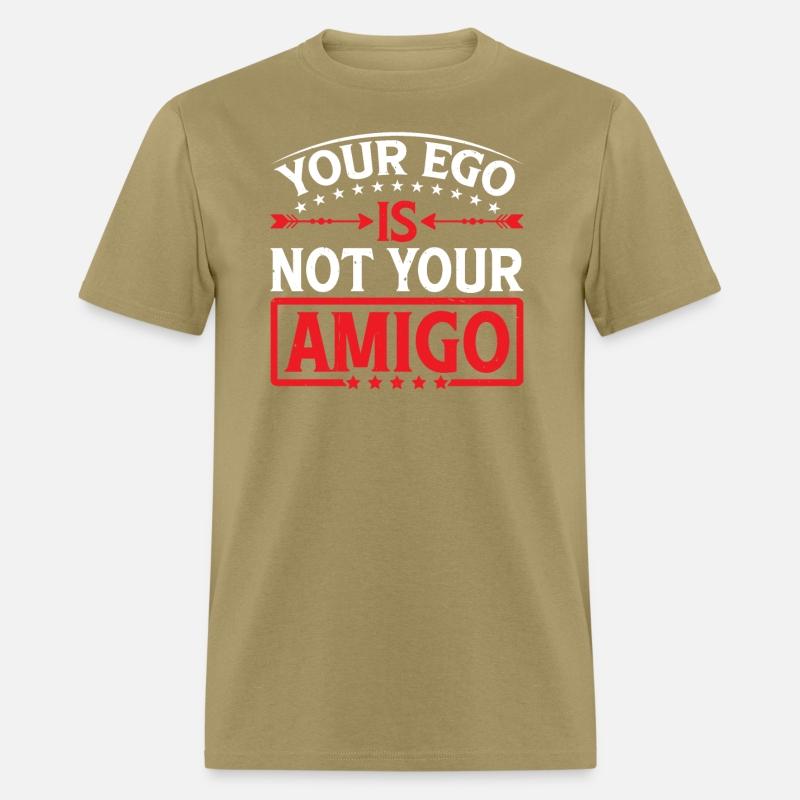 Your Ego Is Not Your Amigo 73