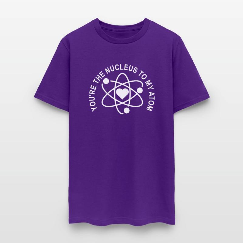 You're the Nucleus to my Atom