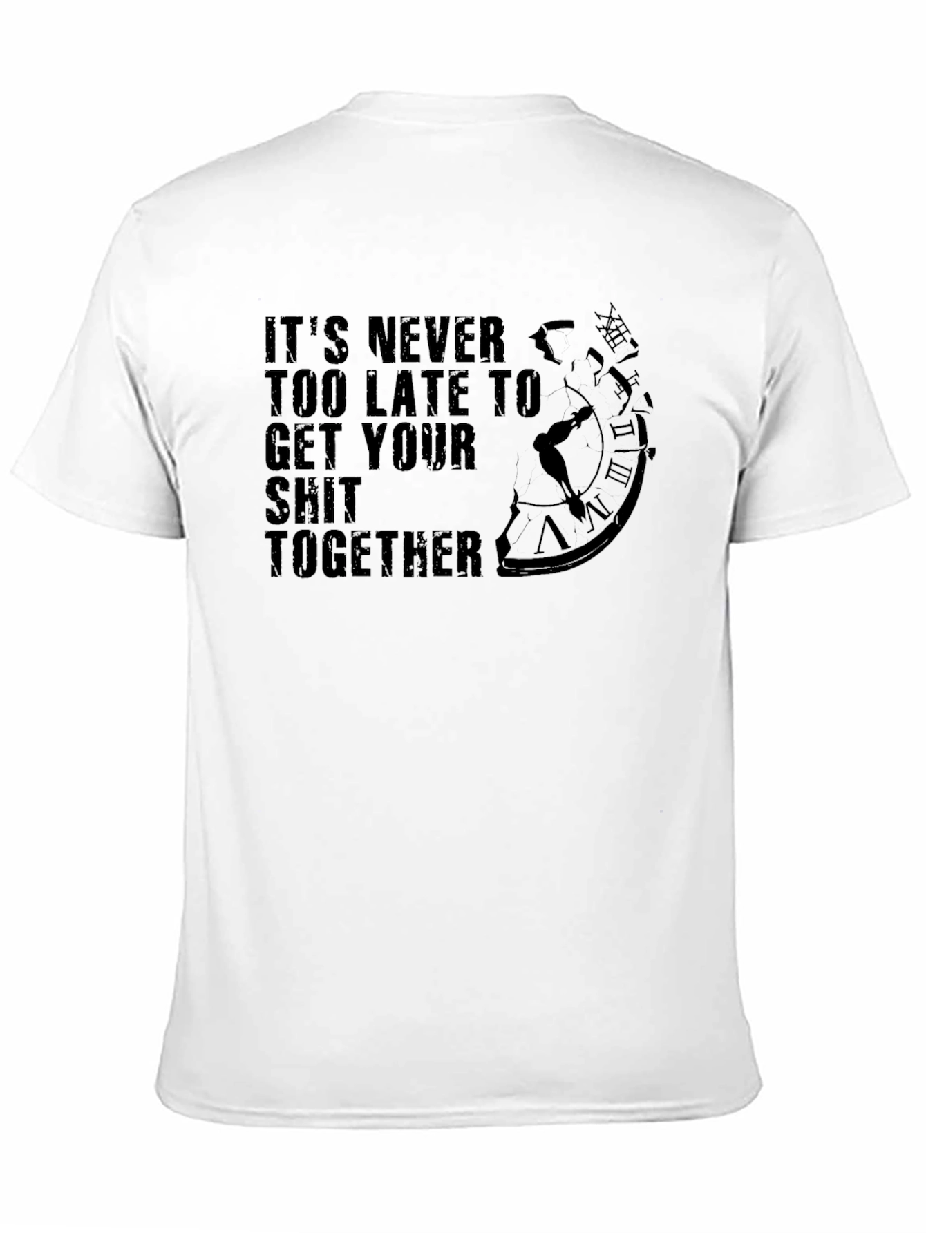 Its Never Too Late Graphic Tee