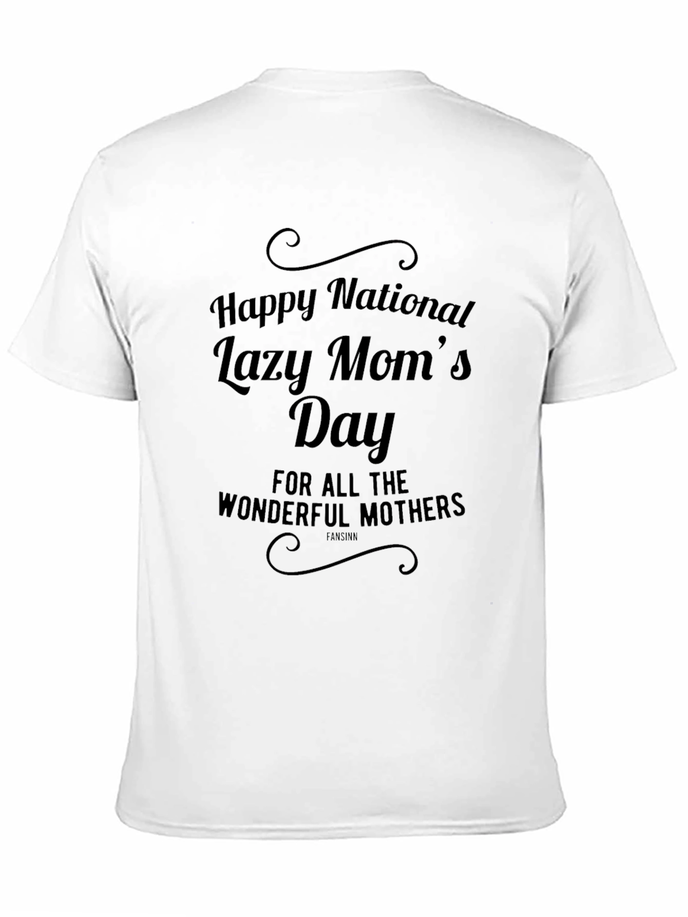 Funny Lazy Moms Day T-Shirt