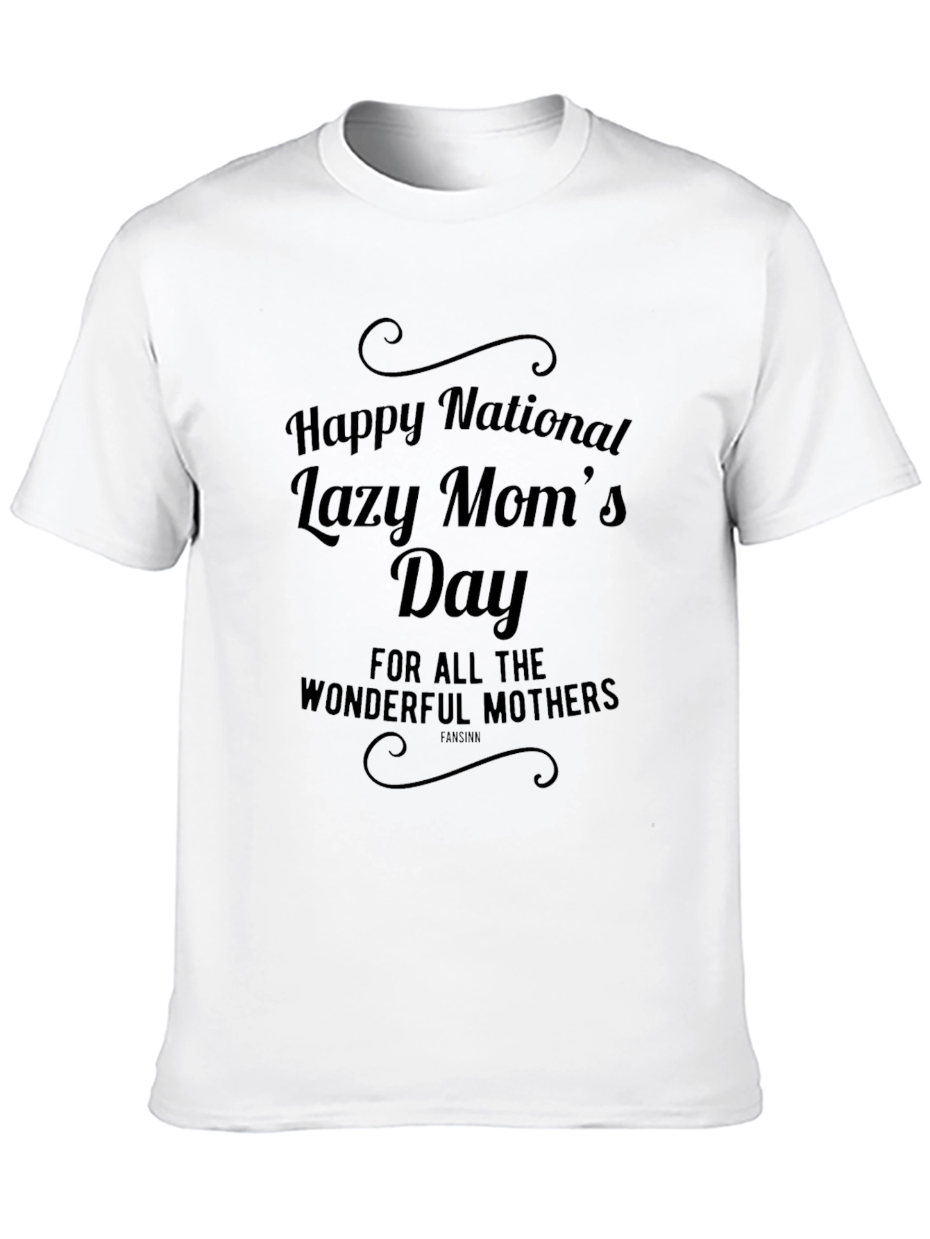 Funny Lazy Moms Day T-Shirt