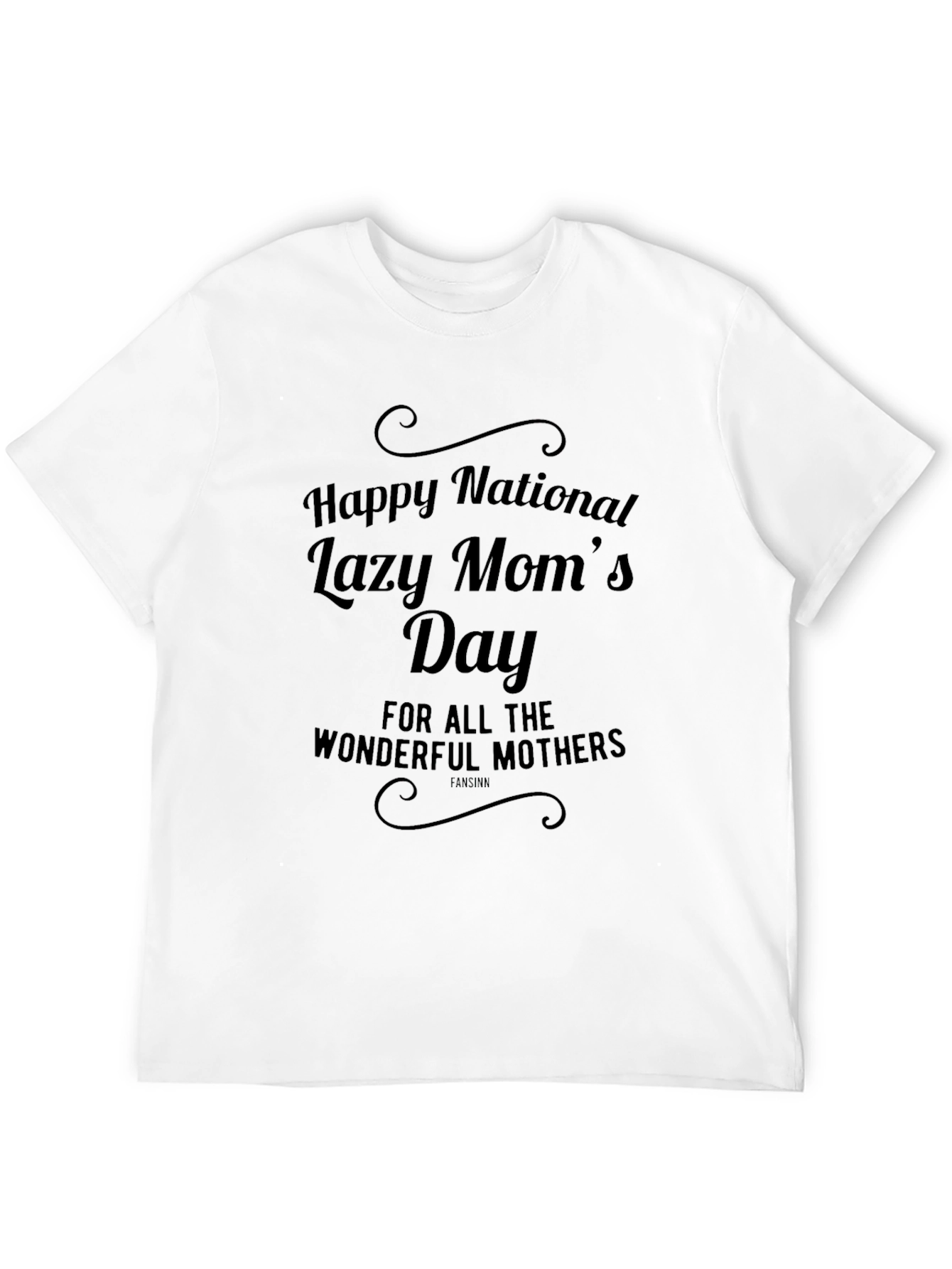 Funny Lazy Moms Day T-Shirt