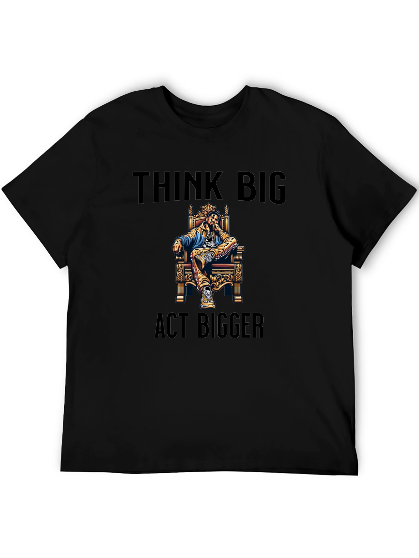 Think Big Act Bigger Black Graphic Tee