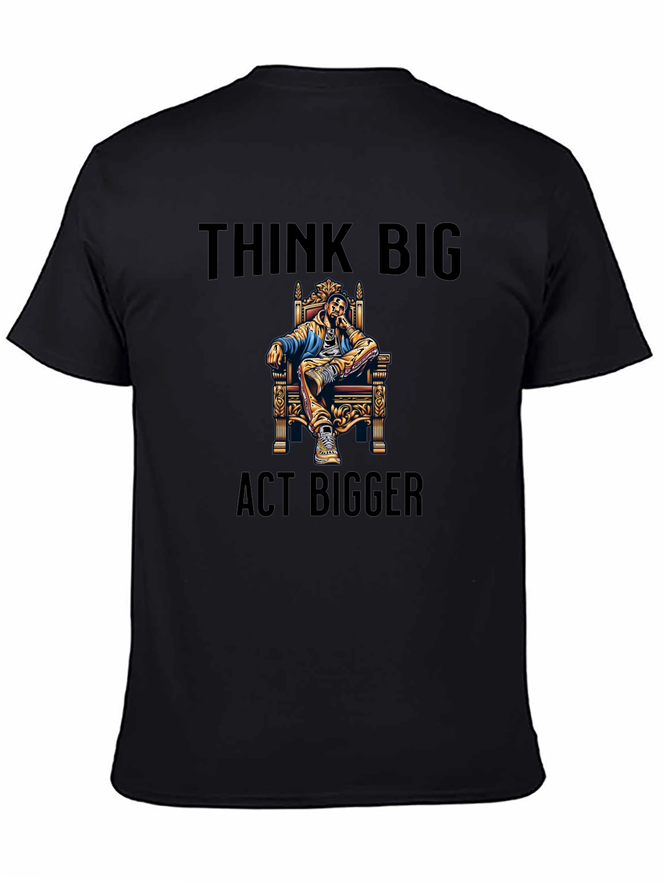 Think Big Act Bigger Black Graphic Tee