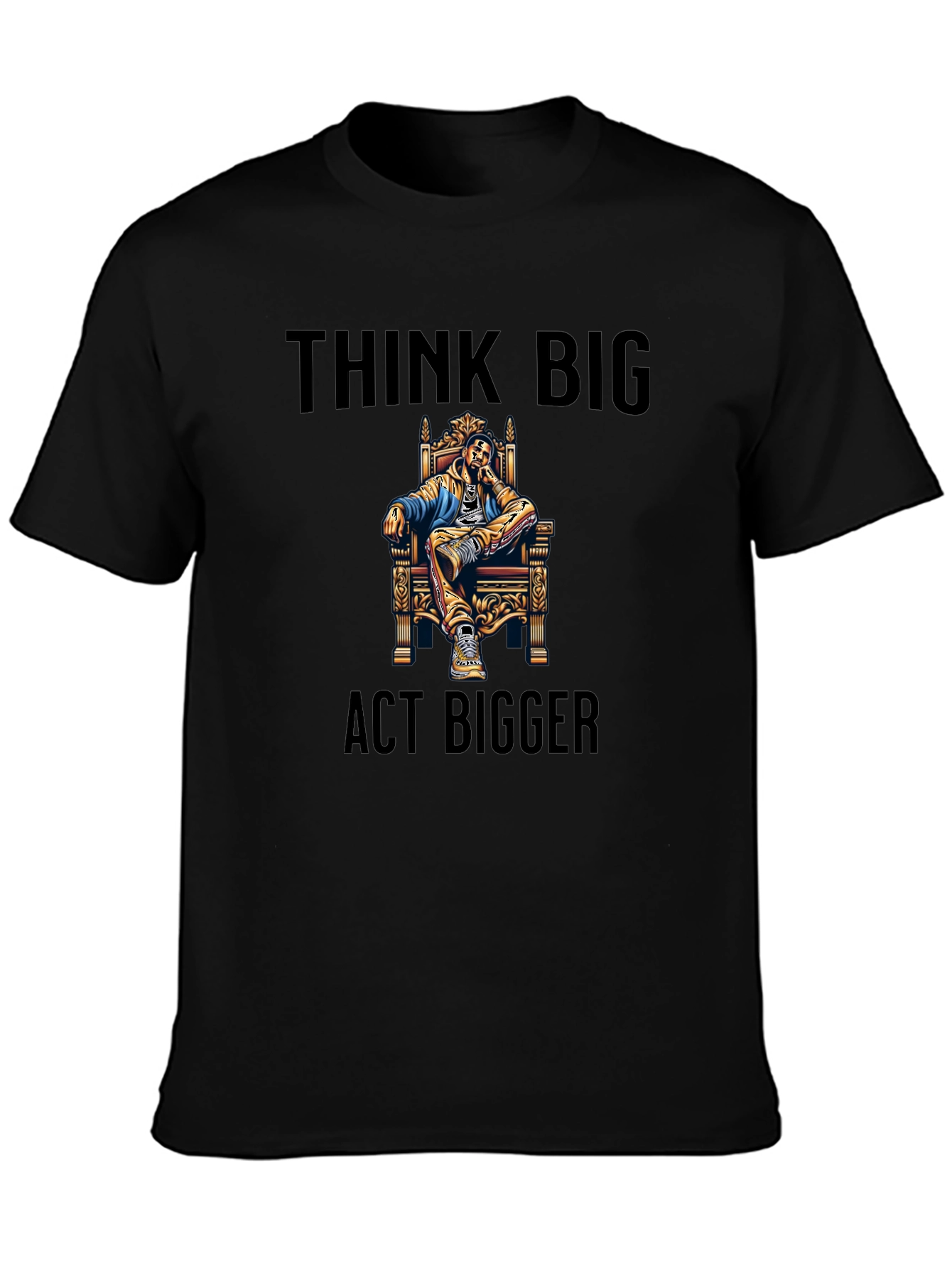 Think Big Act Bigger Black Graphic Tee