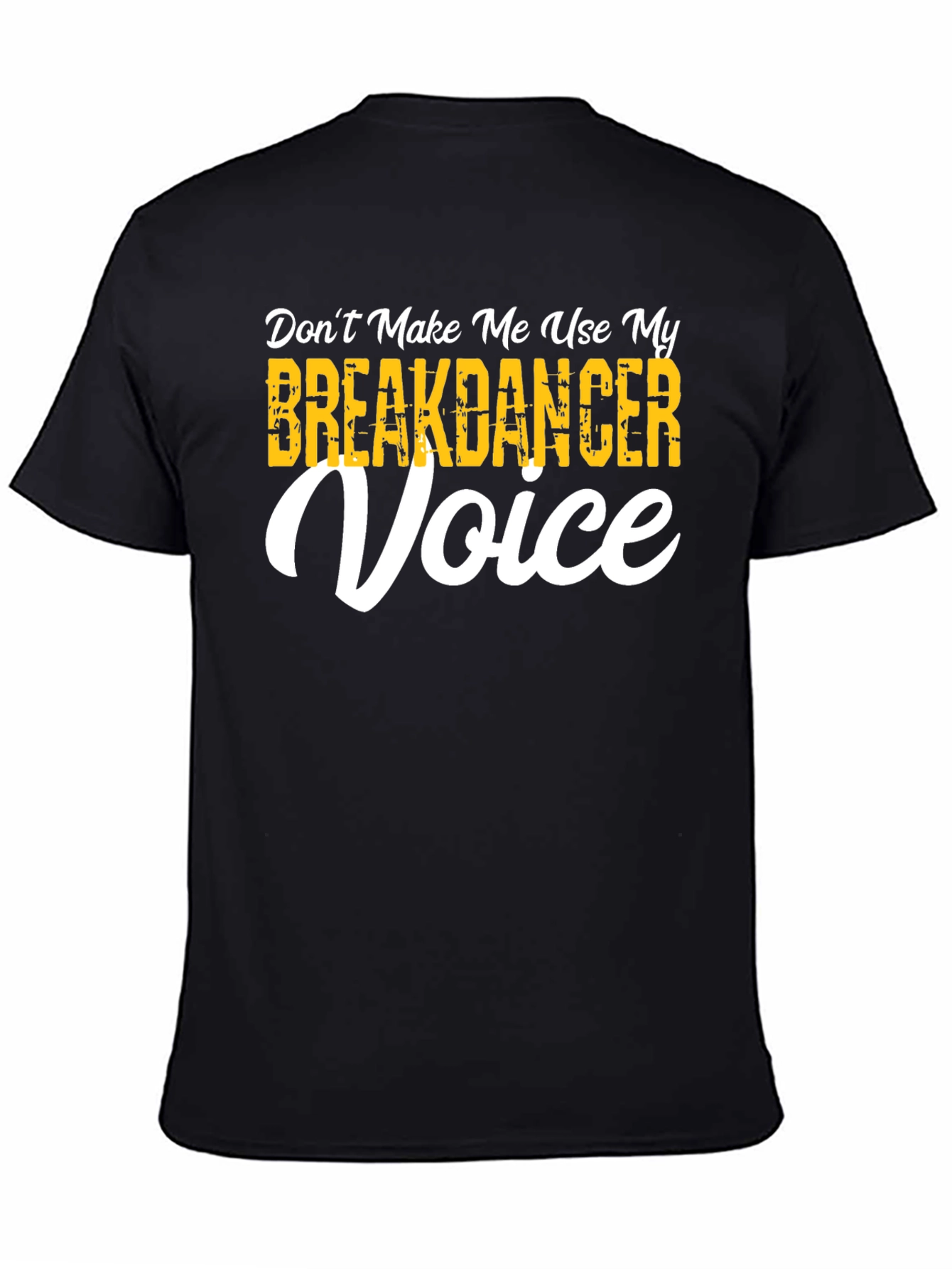 Breakdancer Voice T-Shirt - Funny Dance Tee