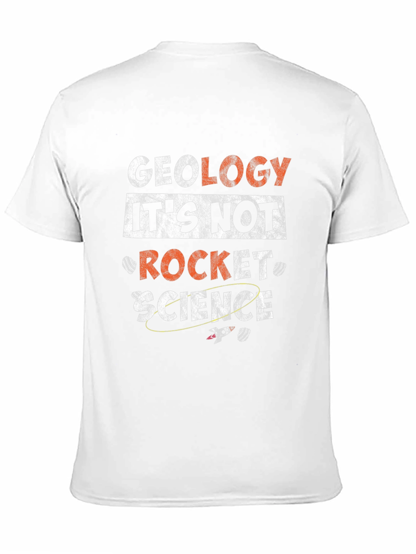 Geology Its Not Rocket Science Graphic T-Shirt